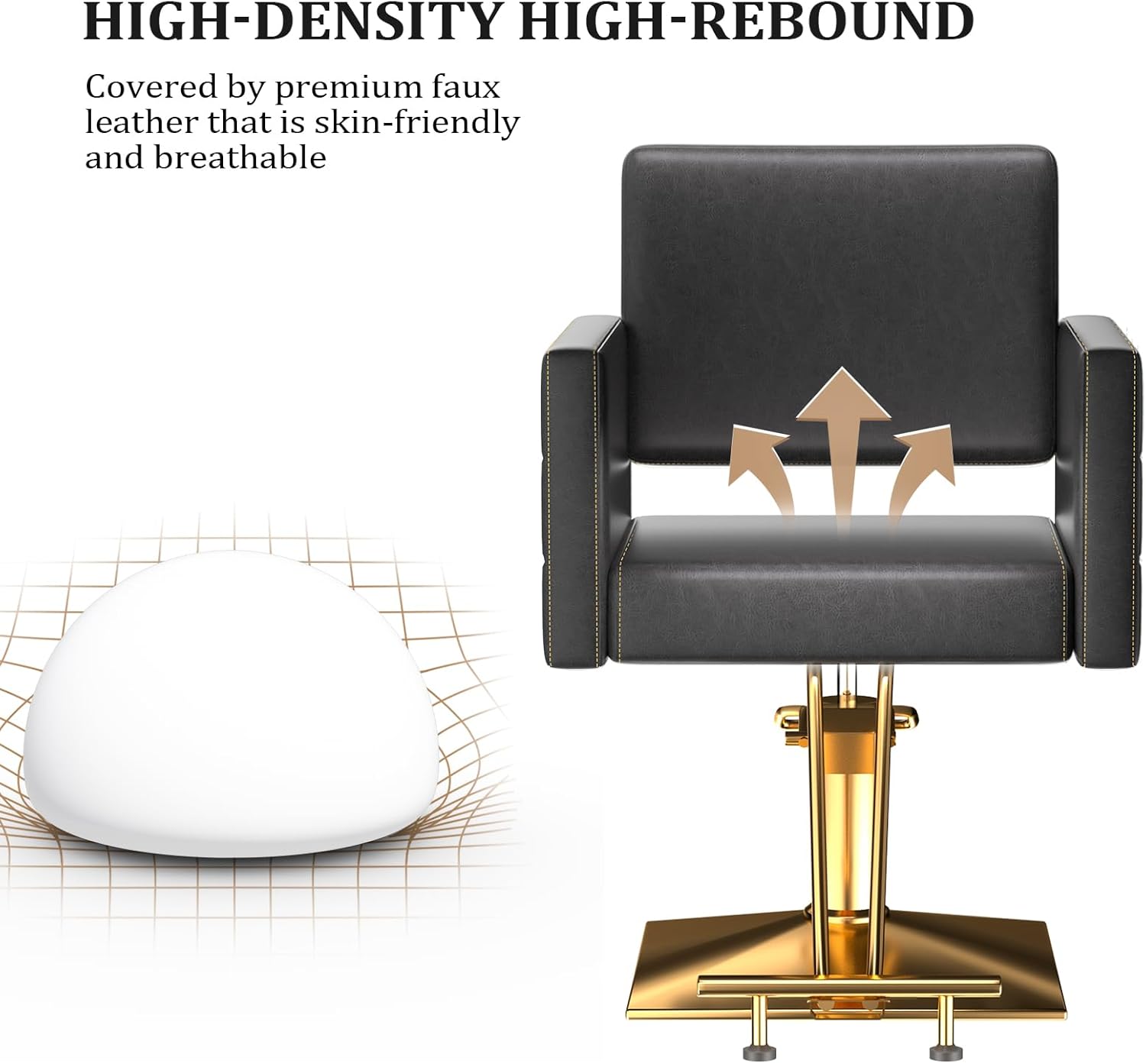 HIGH-DENSITY HIGH-REBOUND  
Covered by premium faux leather that is skin-friendly and breathable