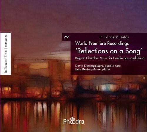 92079 DDD  
In Flanders' Fields  
World Premiere Recordings  
'Reflections on a Song'  
Belgian Chamber Music for Double Bass and Piano  
David Desimpelaere, double bass  
Erik Desimpelaere, piano  
Phaedra