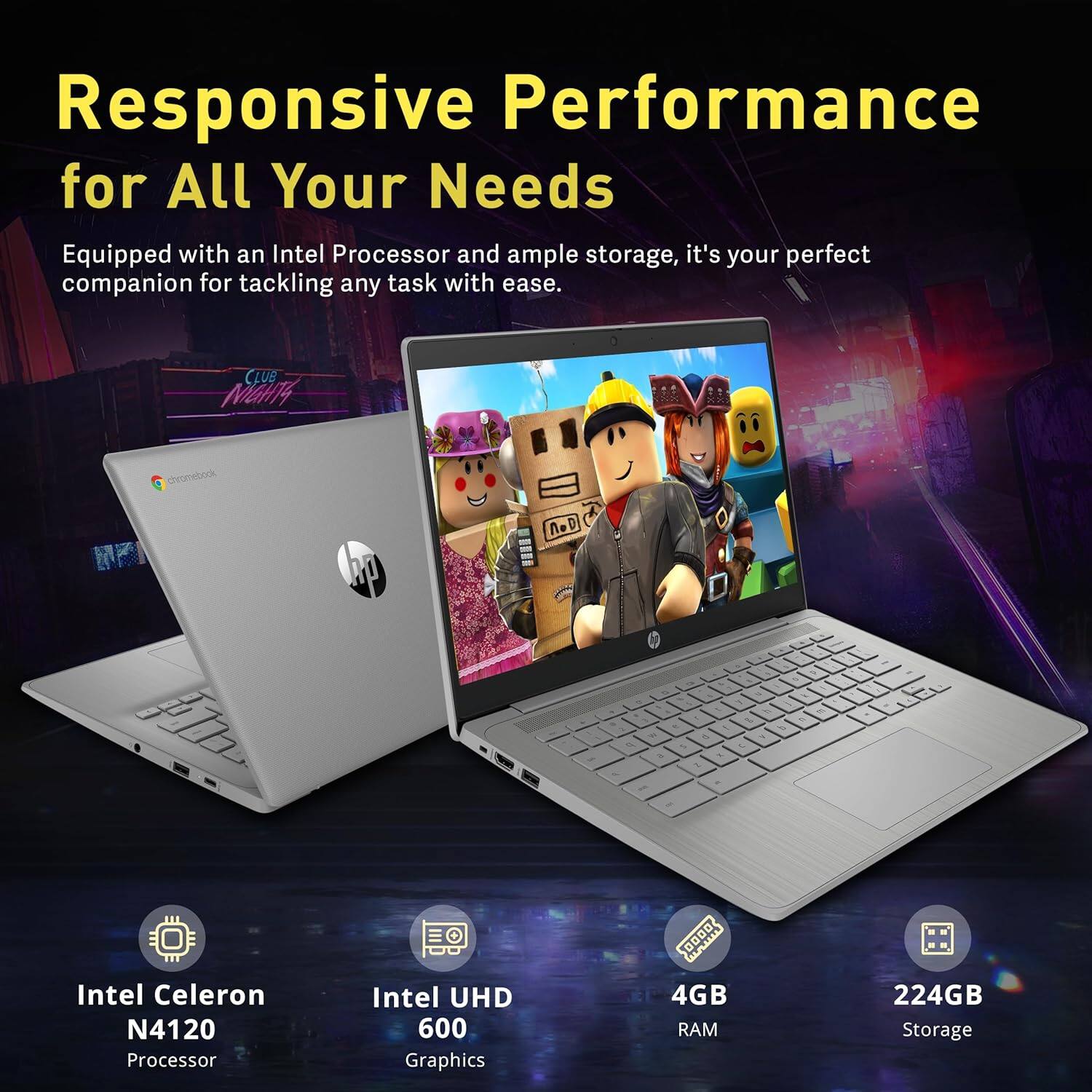 Responsive Performance for All Your Needs
Equipped with an Intel Processor and ample storage, it's your perfect companion for tackling any task with ease.

Intel Celeron N4120 Processor
Intel UHD 600 Graphics
4GB RAM
224GB Storage