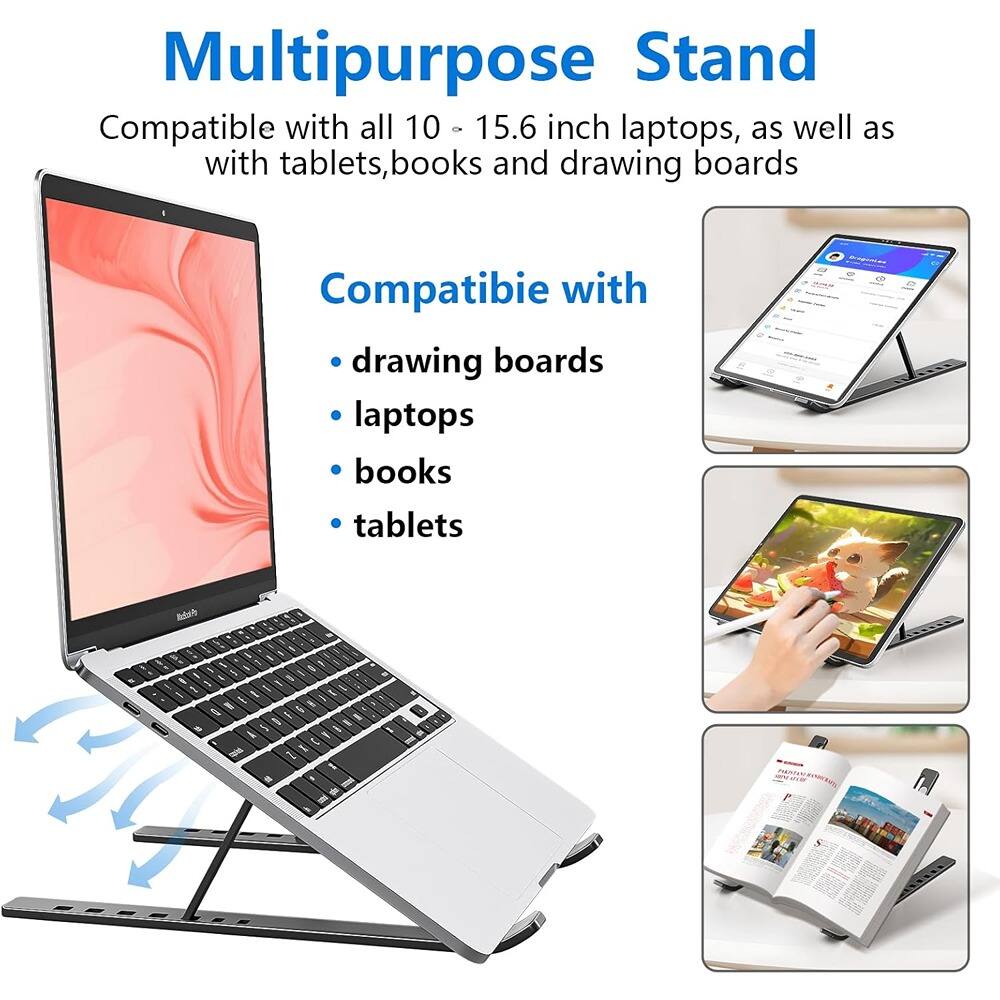 Multipurpose Stand  
Compatible with all 10 - 15.6 inch laptops, as well as with tablets, books and drawing boards  

Compatible with  
- drawing boards  
- laptops  
- books  
- tablets
