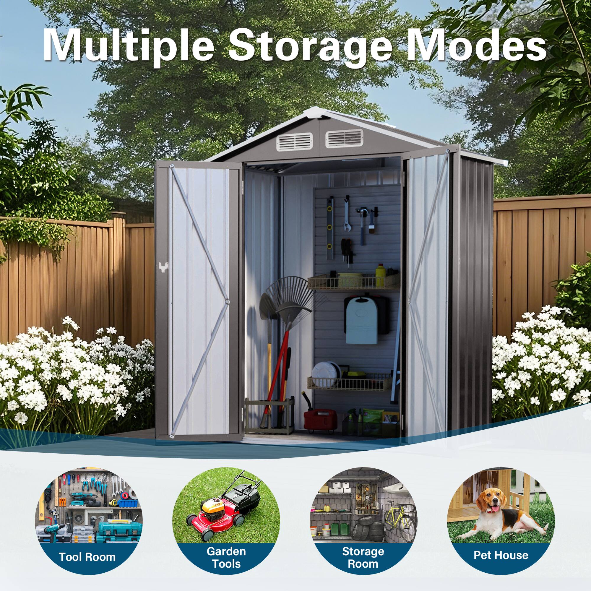 Multiple Storage Modes

- Tool Room
- Garden Tools
- Storage Room
- Pet House