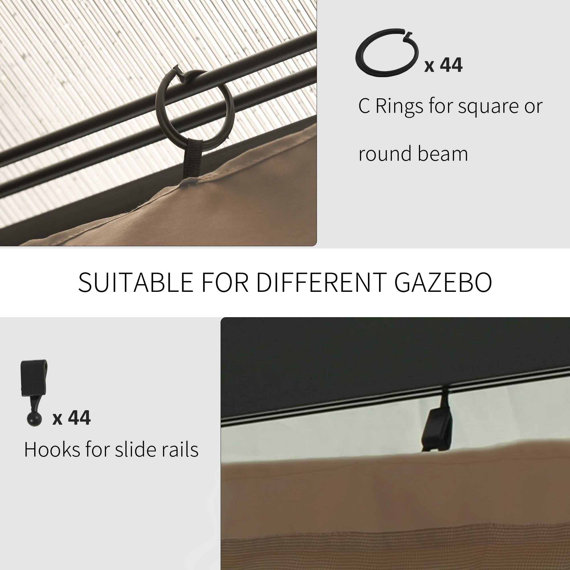 O x 44 Rings for square or round beam

SUITABLE FOR DIFFERENT GAZEBO

X 44 Hooks for slide rails