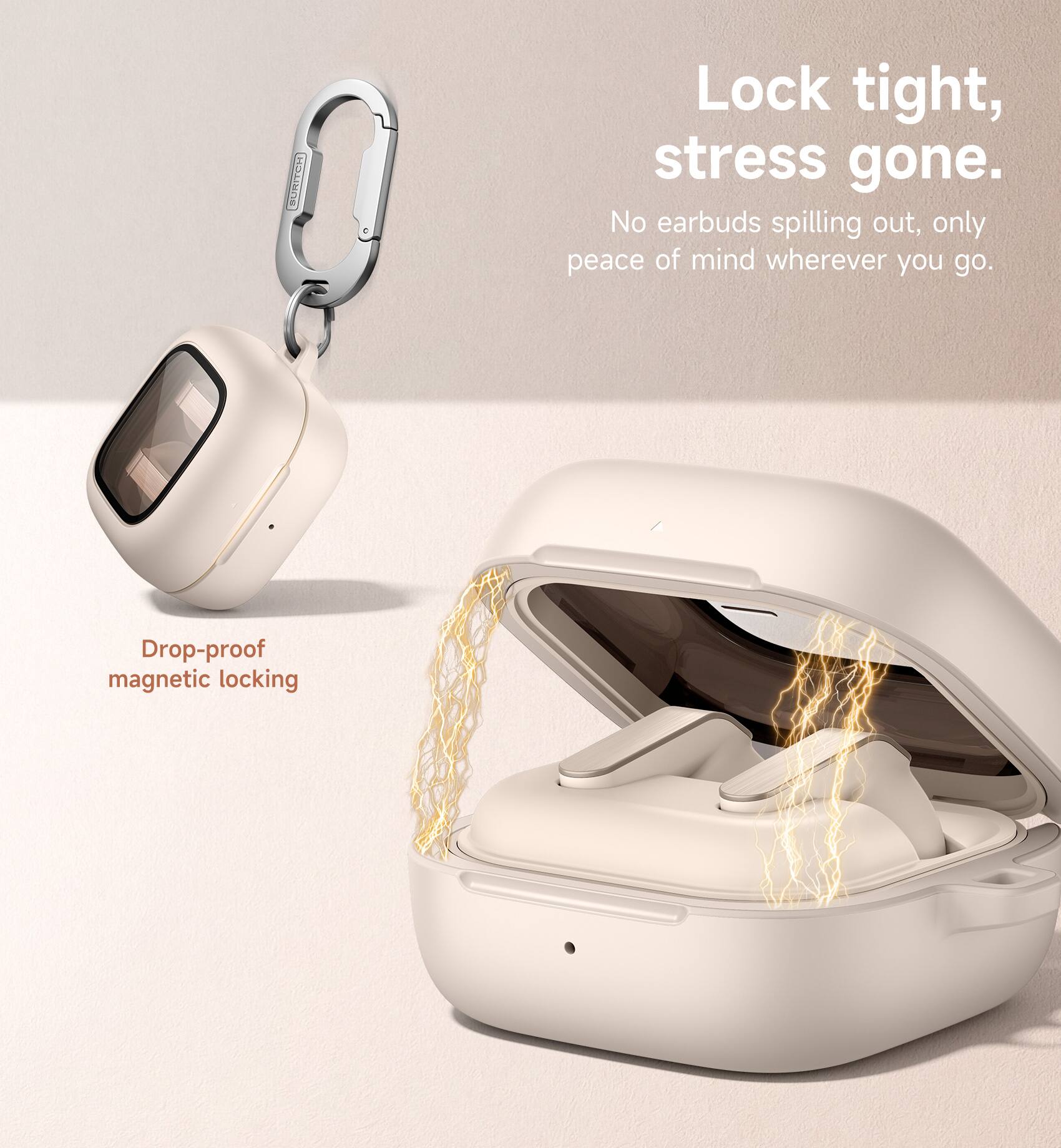 Lock tight, stress gone.  
No earbuds spilling out, only peace of mind wherever you go.  
Drop-proof magnetic locking