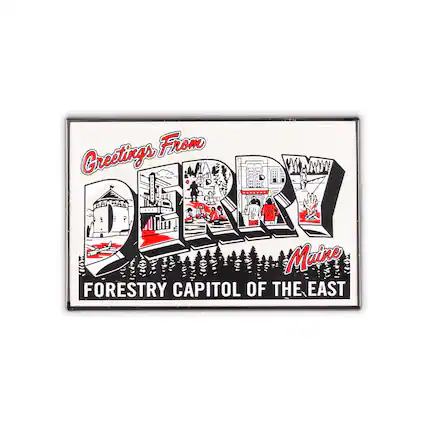 Greetings From
Maine
FORESTRY CAPITOL OF THE EAST