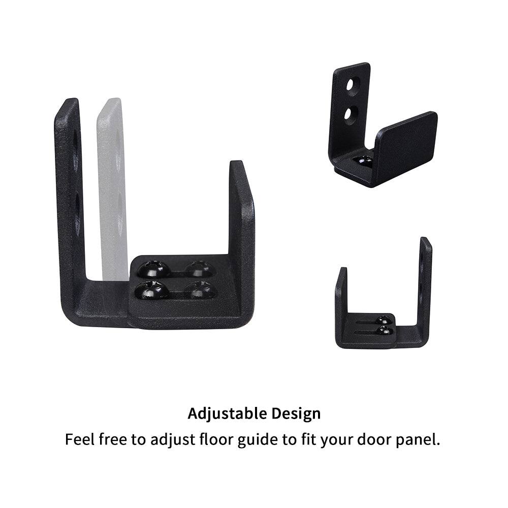 Adjustable Design  
Feel free to adjust floor guide to fit your door panel.