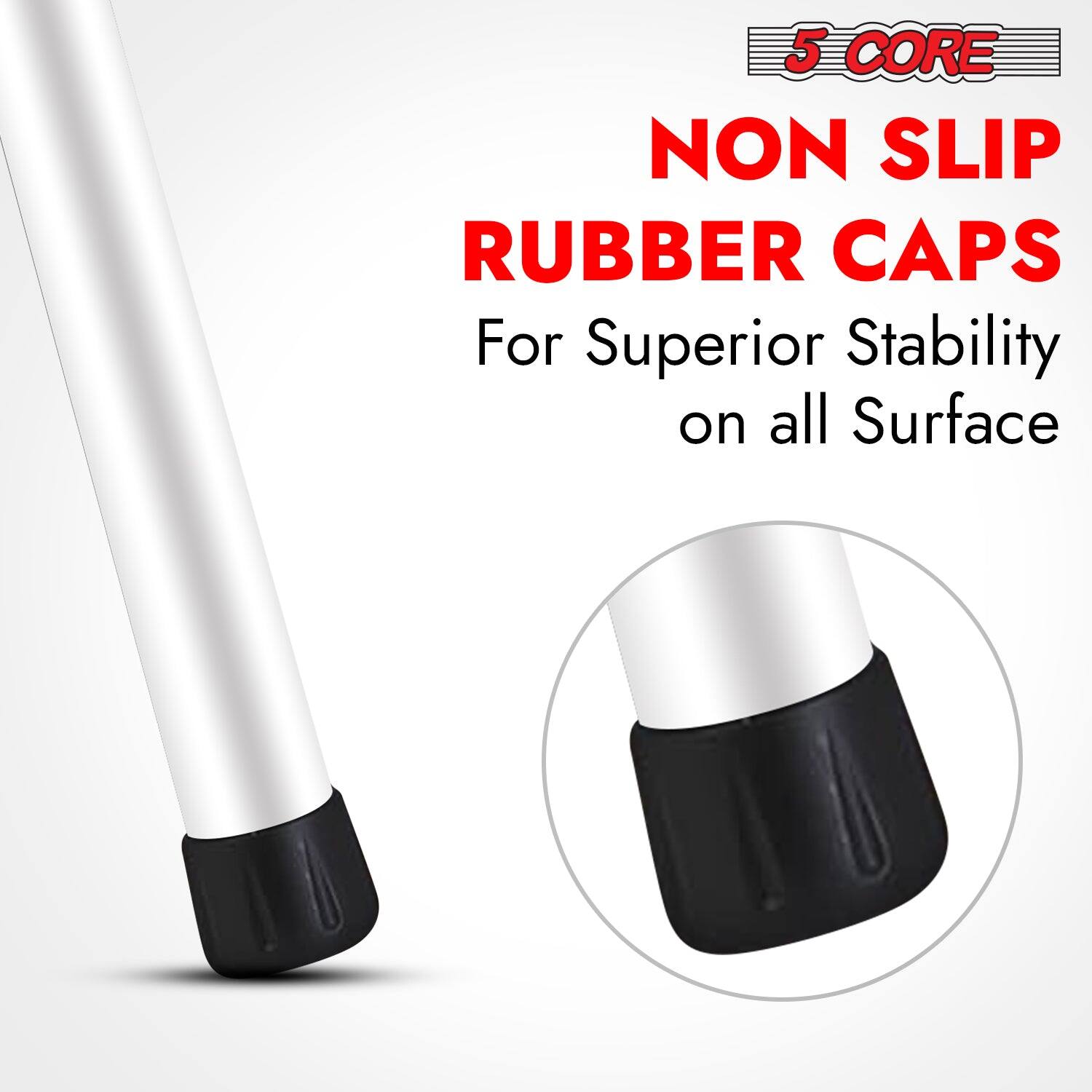 5 CORE NON SLIP RUBBER CAPS for Superior Stability on all Surfaces