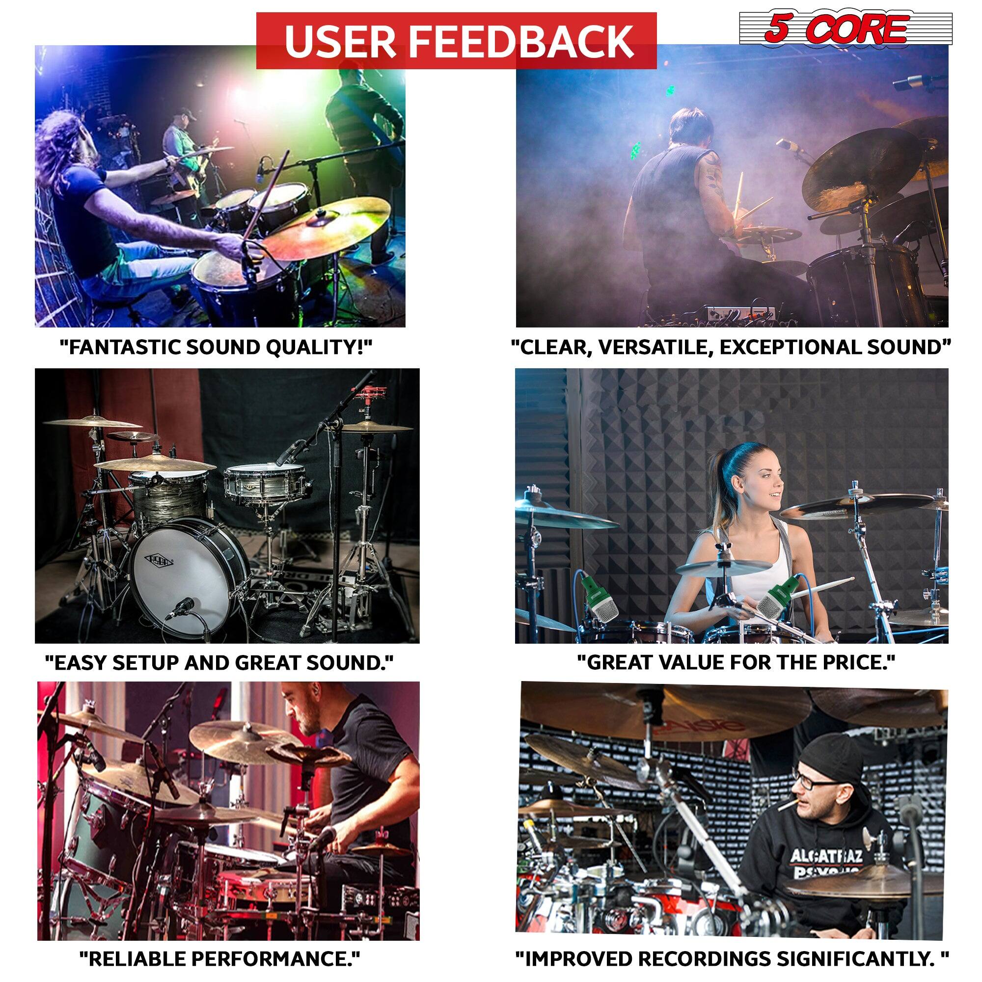 USER FEEDBACK

5 CORE

- "FANTASTIC SOUND QUALITY!"
- "CLEAR, VERSATILE, EXCEPTIONAL SOUND"
- "EASY SETUP AND GREAT SOUND."
- "GREAT VALUE FOR THE PRICE."
- "RELIABLE PERFORMANCE."
- "IMPROVED RECORDINGS SIGNIFICANTLY."