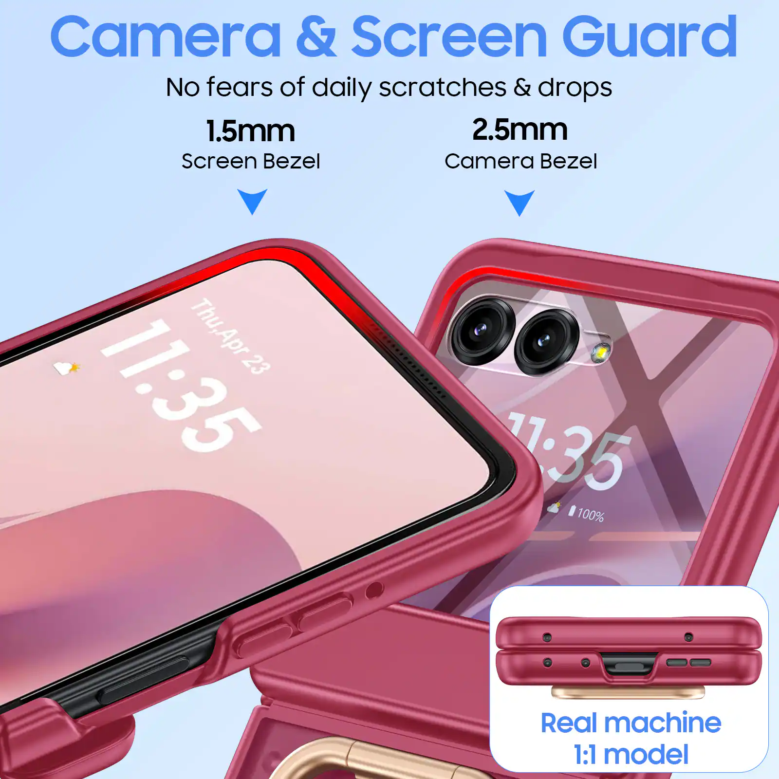 Camera & Screen Guard  
No fears of daily scratches & drops  
1.5mm Screen Bezel  
2.5mm Camera Bezel  
Thu, Apr 23 11:35  
100% Real machine 1:1 model