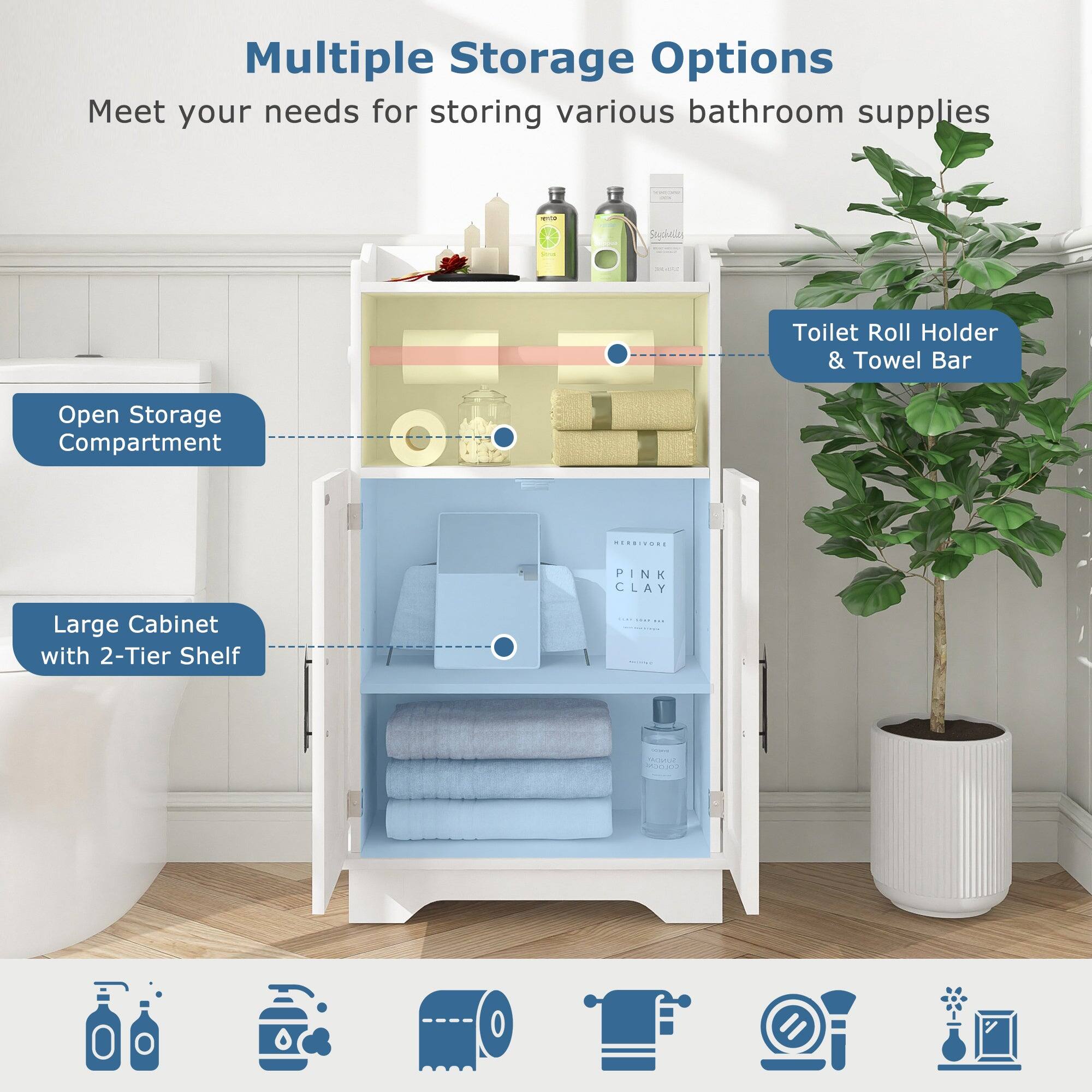 Multiple Storage Options  
Meet your needs for storing various bathroom supplies

- Open Storage Compartment
- Large Cabinet with 2-Tier Shelf
- Toilet Roll Holder & Towel Bar