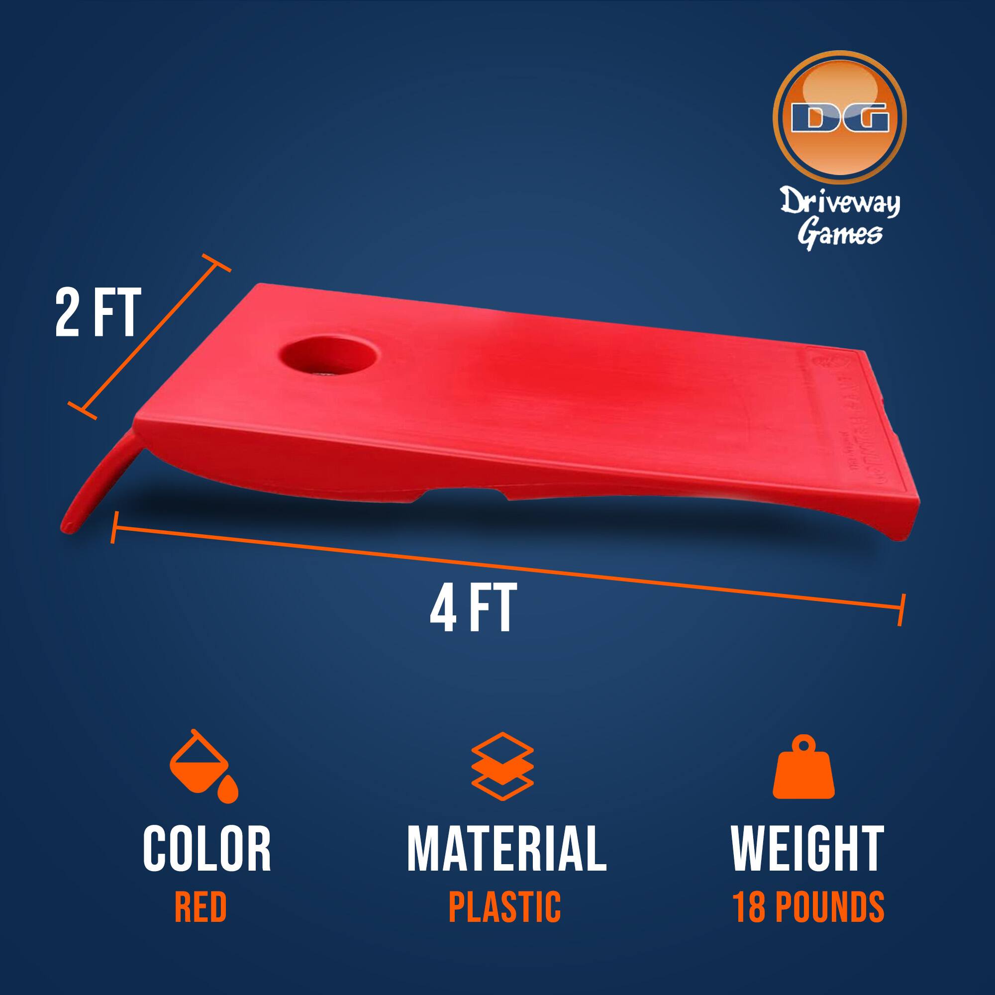 DG Driveway Games  
2 FT x 4 FT  
COLOR: RED  
MATERIAL: PLASTIC  
WEIGHT: 18 POUNDS
