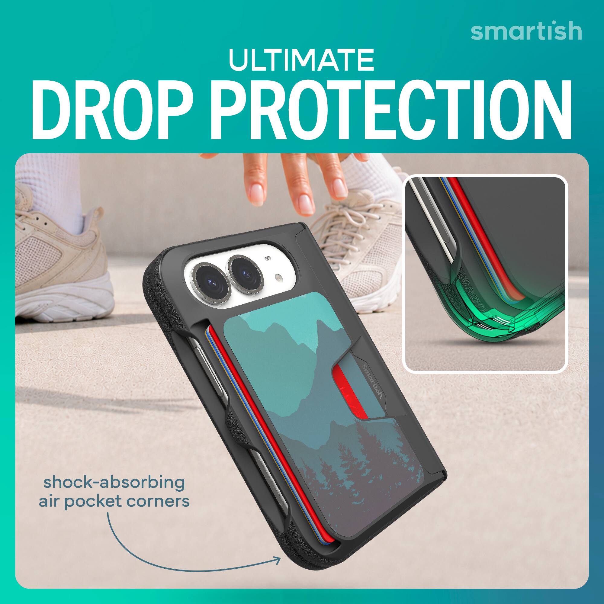 smartish ULTIMATE DROP PROTECTION  
Smartish  
shock-absorbing air pocket corners