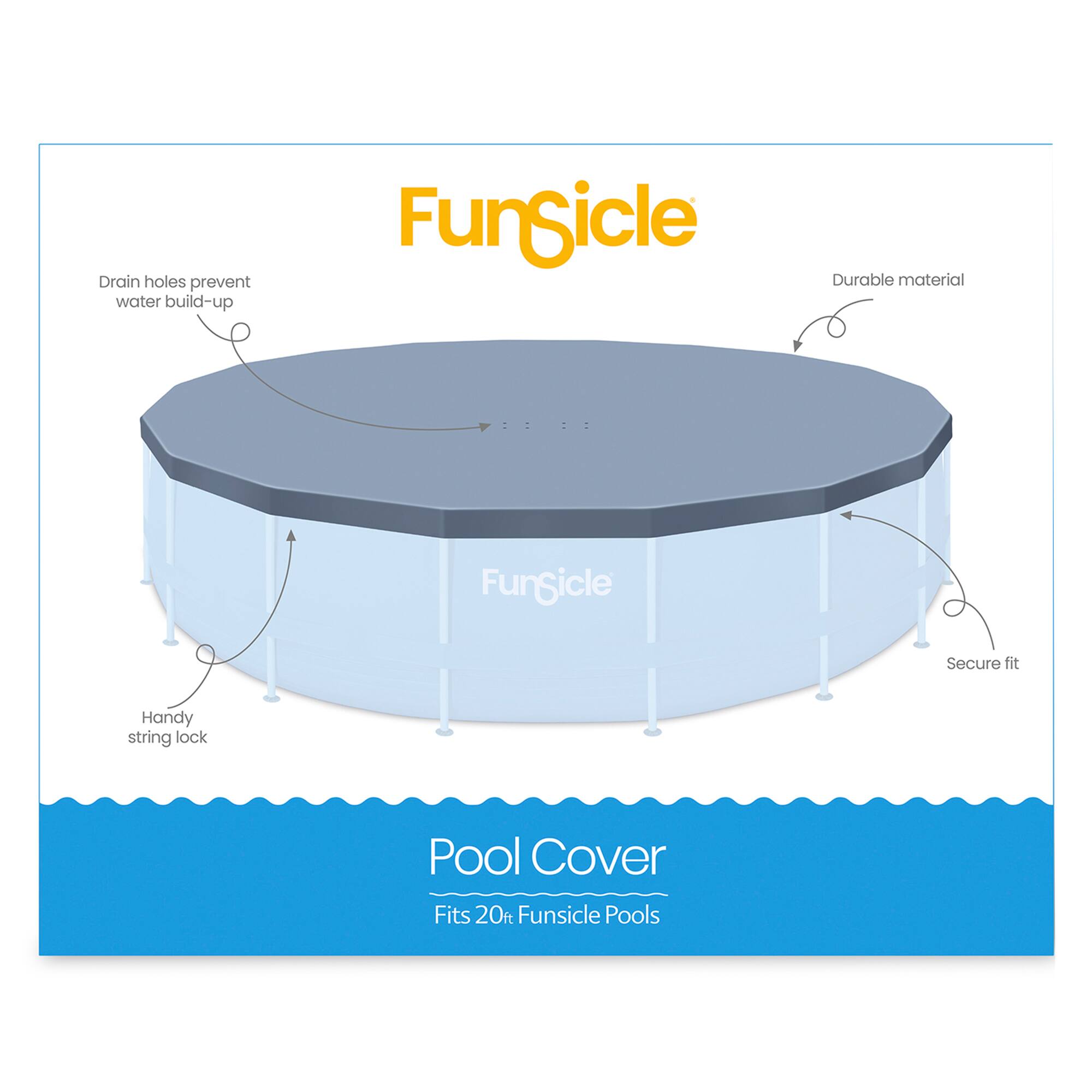 - Drain holes prevent water build-up
- Durable material
- Secure fit
- Handy string lock
- Pool Cover
- Fits 20ft FunSicle Pools