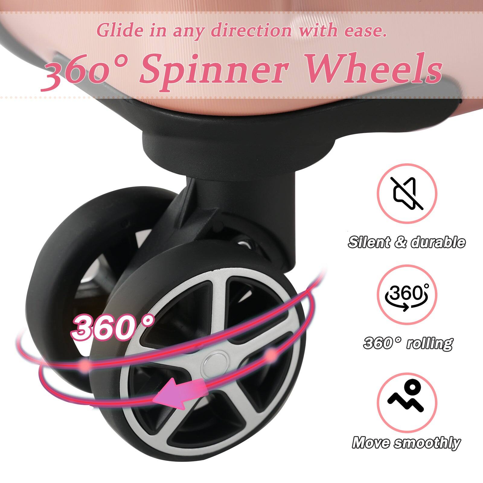 Glide in any direction with ease.

360° Spinner Wheels

- Silent & durable
- 360° rolling
- Move smoothly