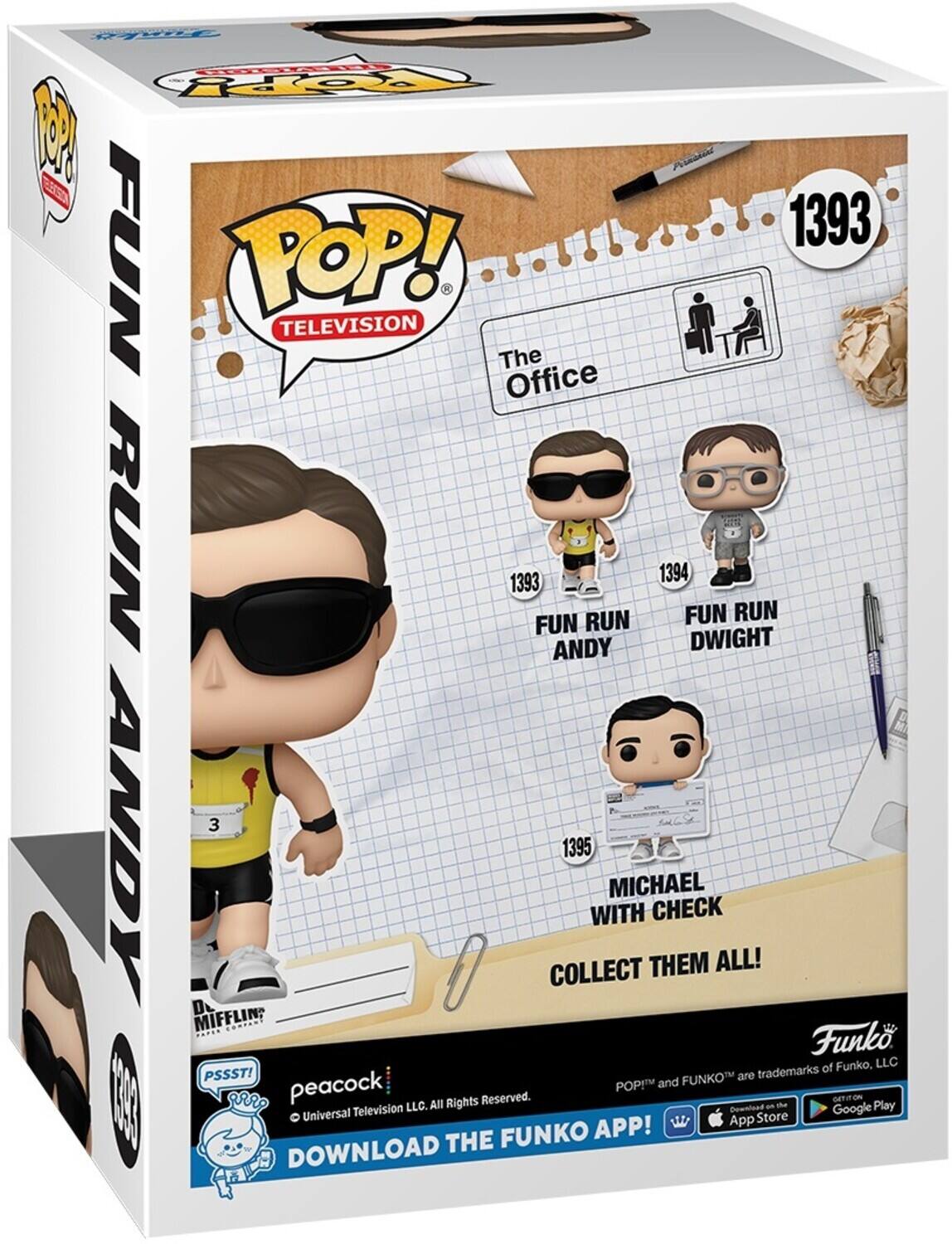 ForanY 2o 1 Aadiar EA 1393 FUN POP! TELEVISION The Office RUN 1393 FUN ANDY RUN 1394 FUN DWIGHT RUN 1395 MICHAEL WITH CHECK COLLECT THEM ALL! D MIFFLIN? Funko of Funko, LLC PSSST! FUNKO are trademarks peacock POP and  AN Rights Reserved. Television LLC. Countead an Google Play Universal App Store FUNKO APP! DOWNLOAD THE