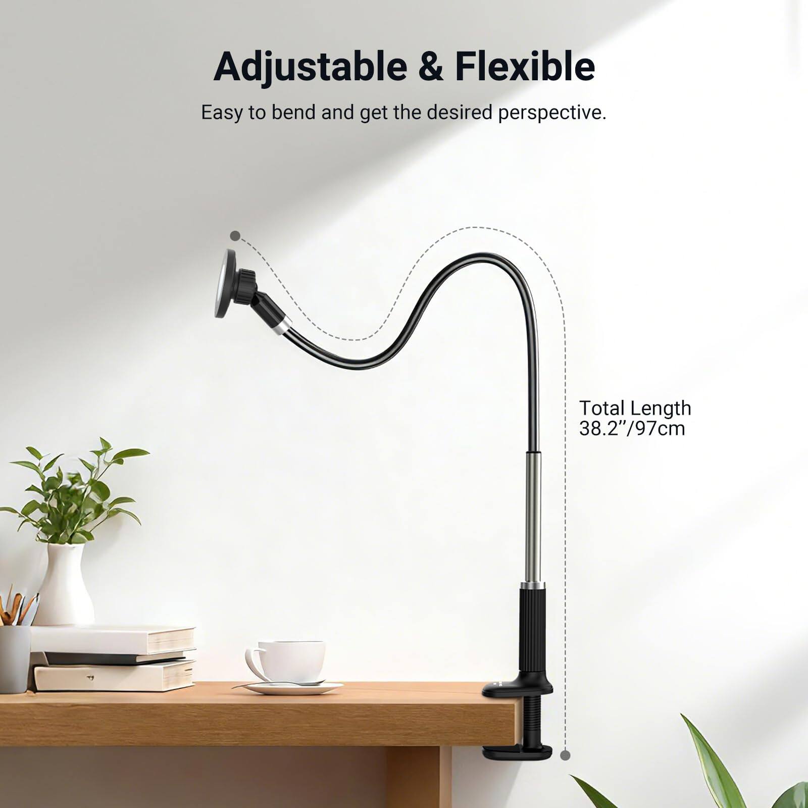 Adjustable & Flexible  
Easy to bend and get the desired perspective.  
Total Length 38.2"/97cm