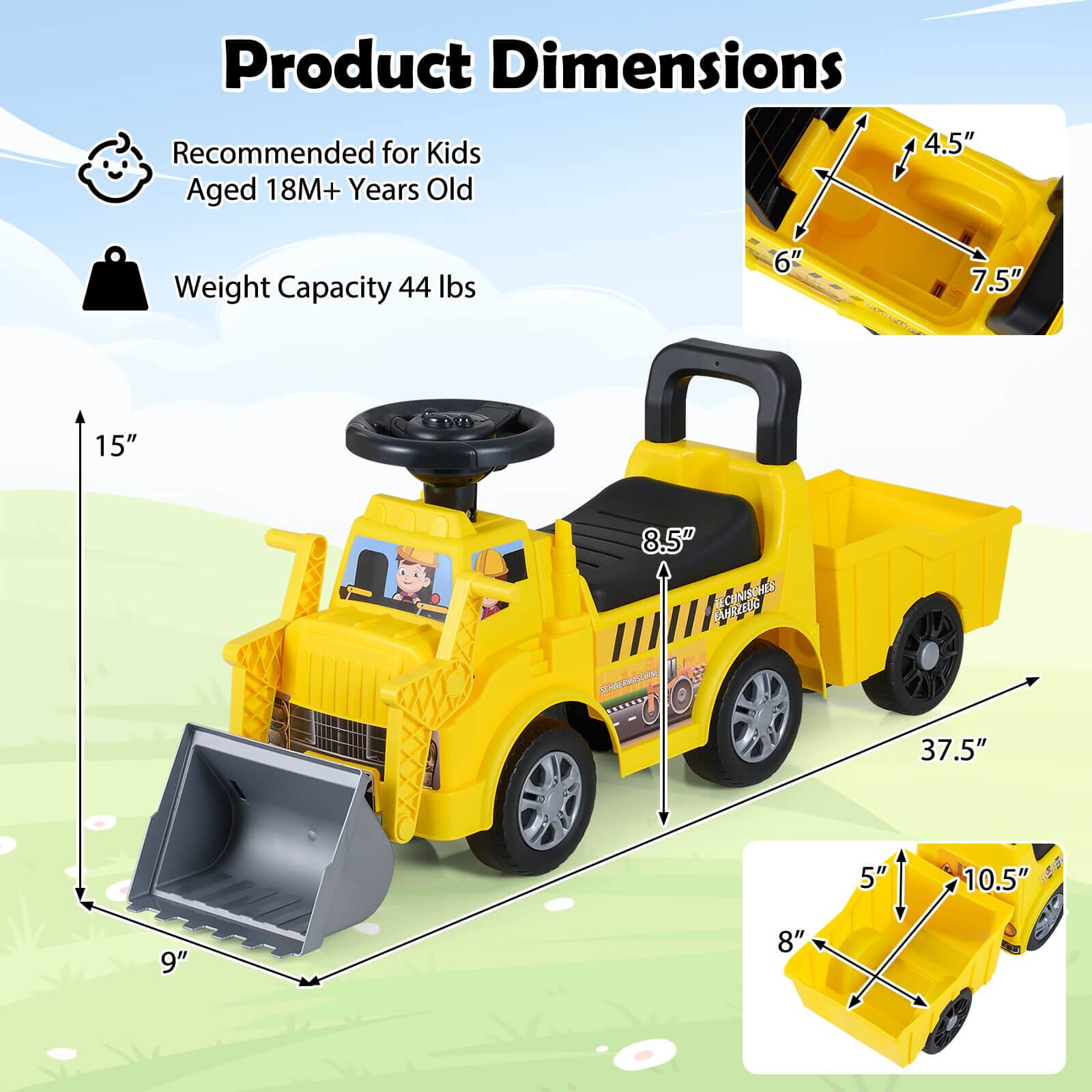 Product Dimensions  
Recommended for Kids Aged 18M+ Years Old  
Weight Capacity 44 lbs  

- 4.5"  
- 6"  
- 7.5"  
- 8.5"  
- 9"  
- 10.5"  
- 15"  
- 37.5"  
- 5"  
- 8"