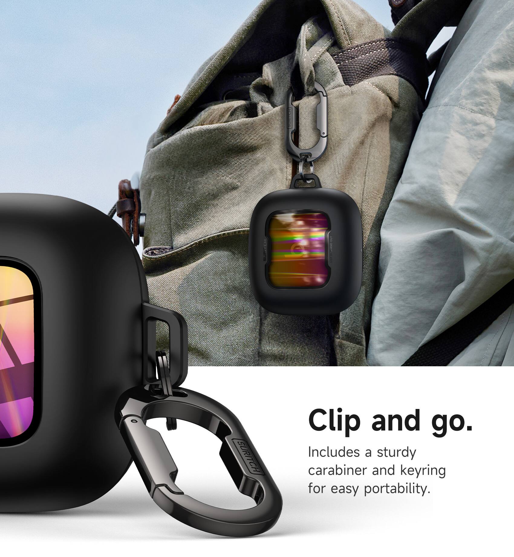 Clip and go.  
Includes a sturdy carabiner and keyring for easy portability.