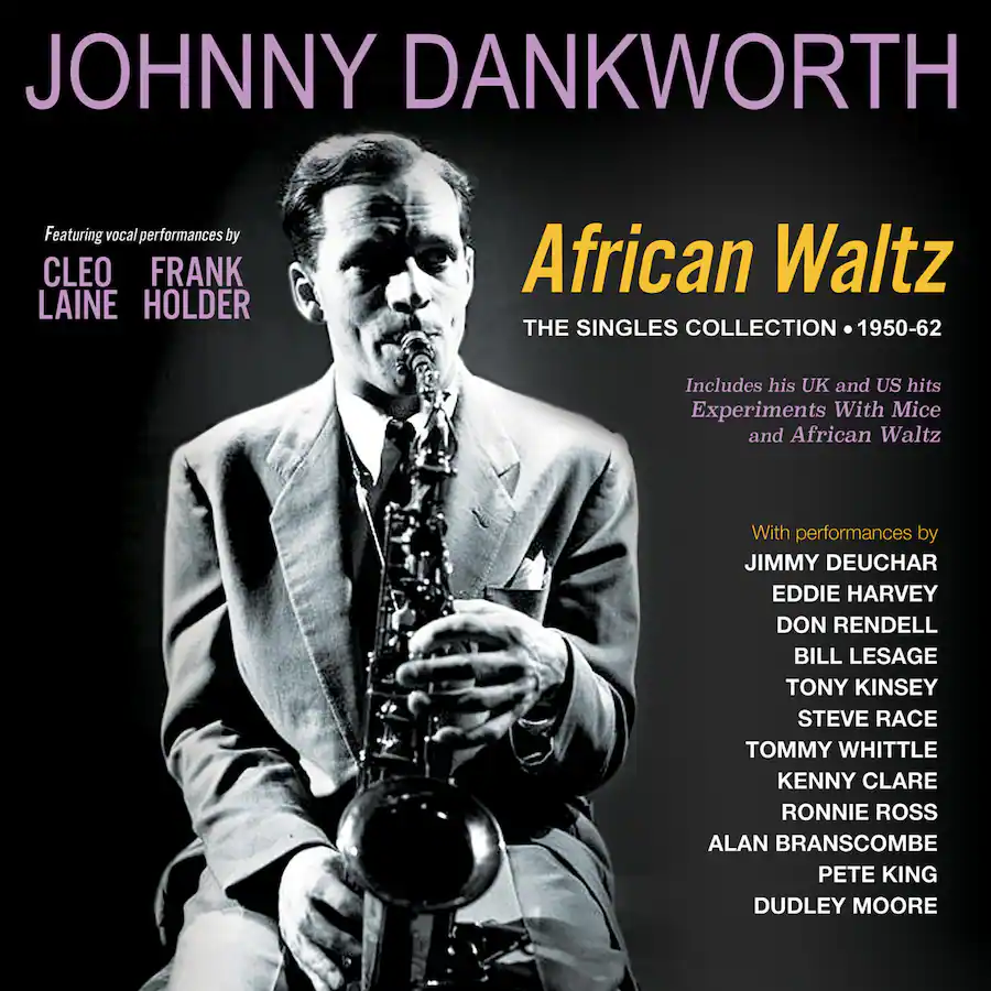 Johnny Dankworth African Waltz: The Singles Collection 1950 62 COMPACT ...
