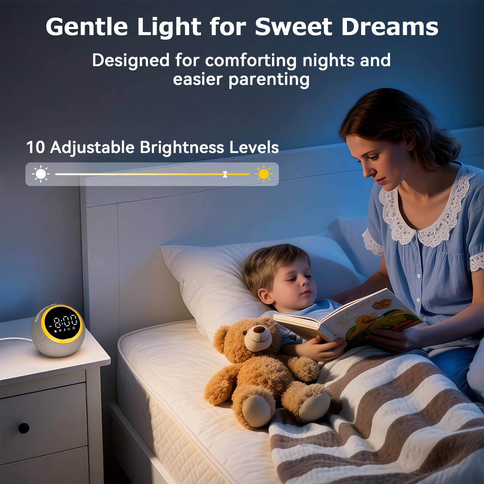 Gentle Light for Sweet Dreams  
Designed for comforting nights and easier parenting  

10 Adjustable Brightness Levels