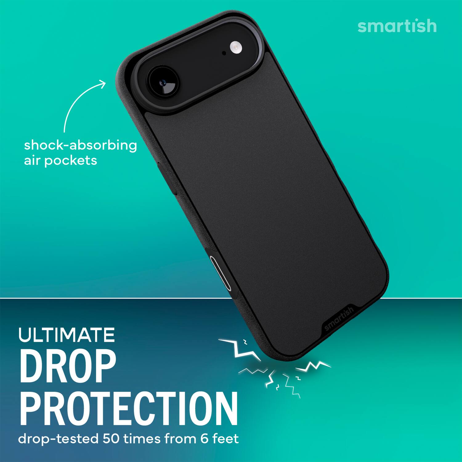 smartish shock-absorbing air pockets ULTIMATE DROP PROTECTION drop-tested 50 times from 6 feet smartish