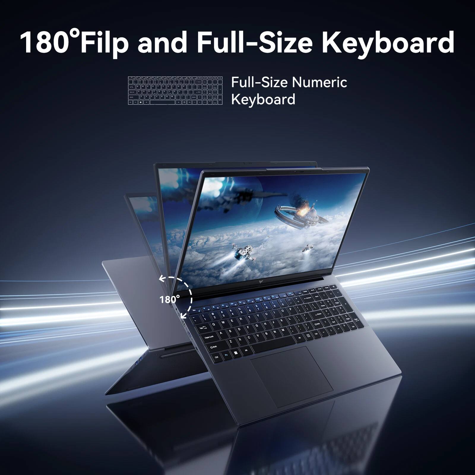 180° Flip and Full-Size Keyboard  
Full-Size Numeric Keyboard