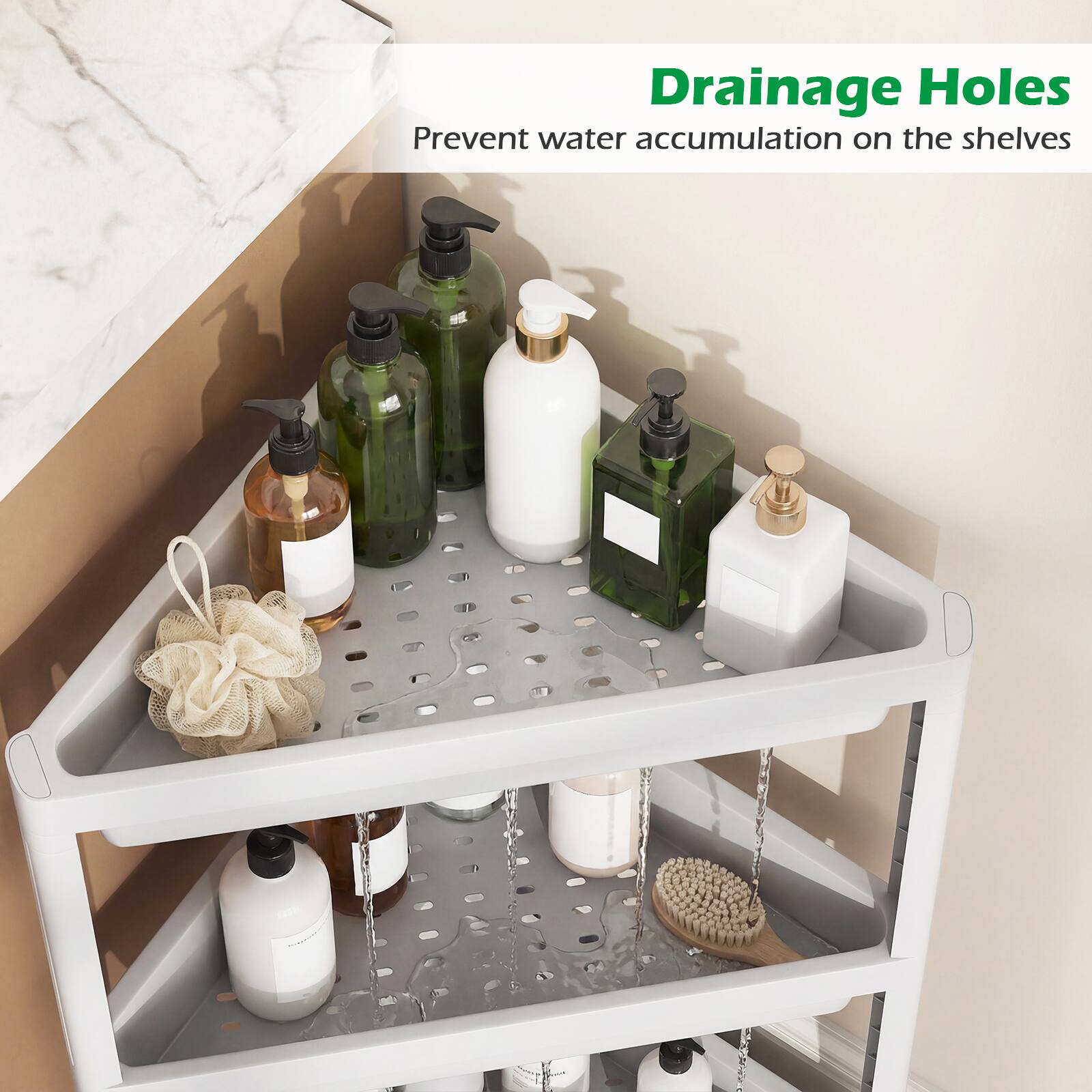 Drainage Holes  
Prevent water accumulation on the shelves
