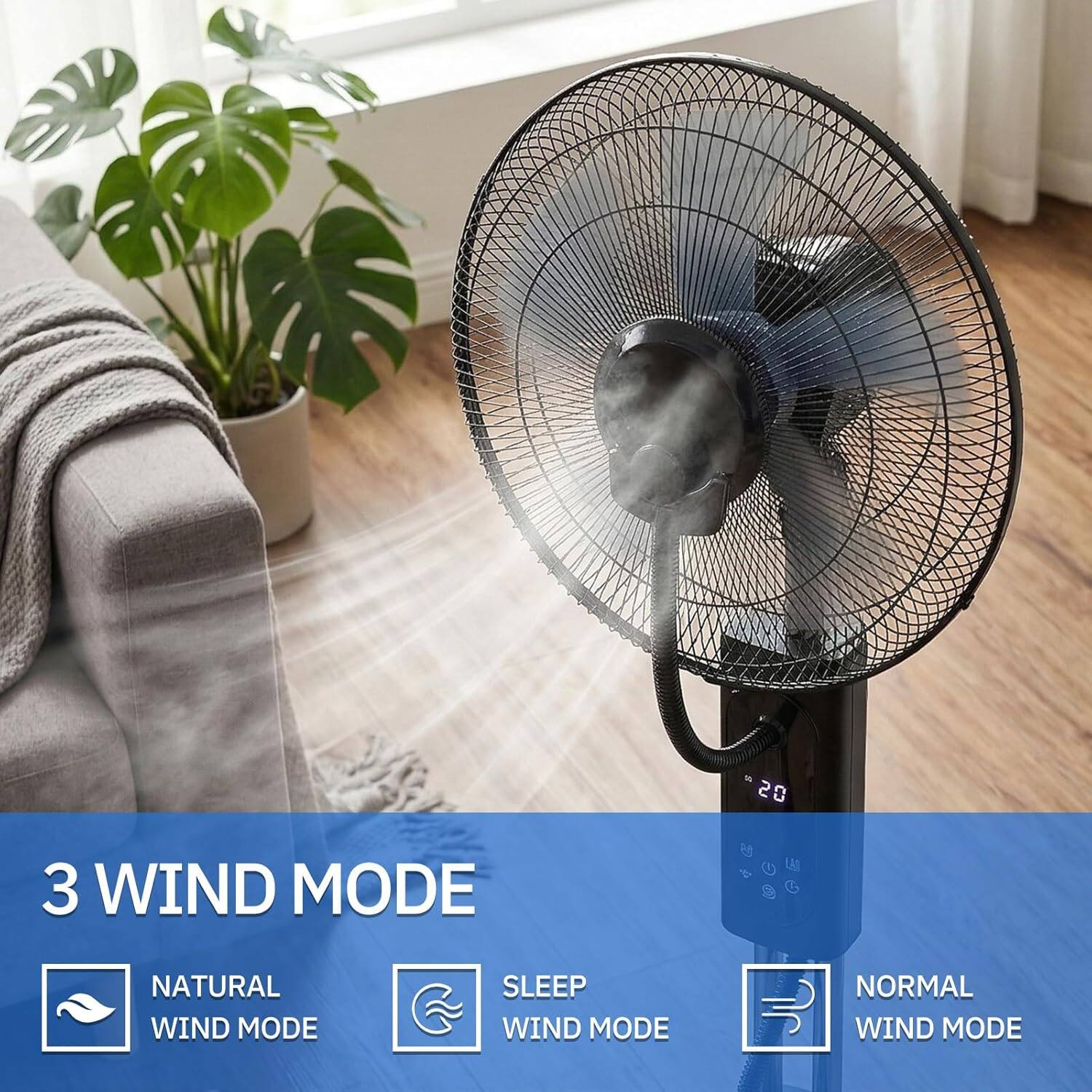 3 WIND MODE

NATURAL WIND MODE

SLEEP WIND MODE

NORMAL WIND MODE
