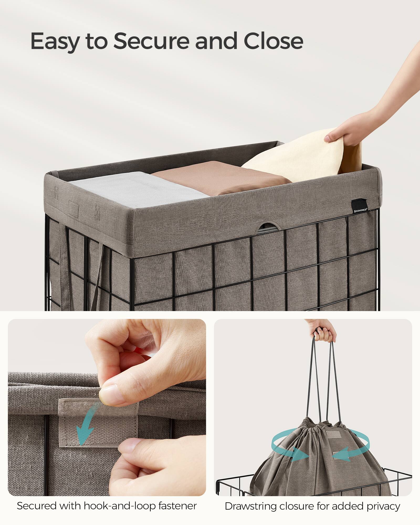 Easy to Secure and Close

Secured with hook-and-loop fastener

Drawstring closure for added privacy