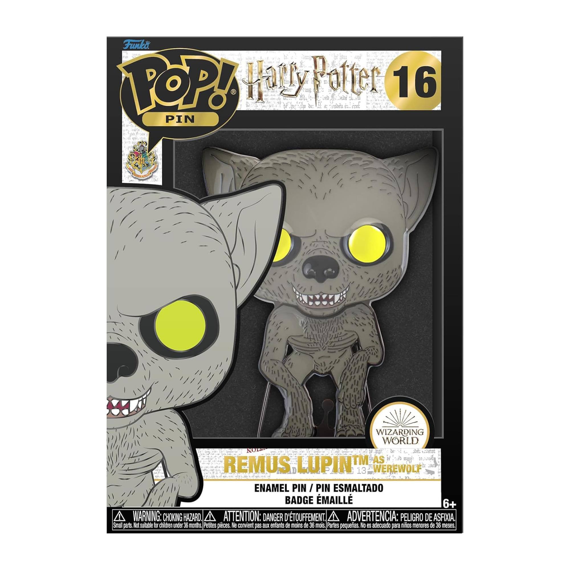 Funko POP! Harry Potter 16 PIN  
WIZARDING WORLD™  
REMUS LUPIN 13 WEREWOLF  
ENAMEL PIN / PIN ESMALTADO / BADGE ÉMAILLE  
6+  

WARNING: CHOKING HAZARD. ATTENTION: DANGER D'ÉTOUFFEMENT. ADVERTENCIA: PELIGRO DE ASFIXIA  
Small parts. Not for children under 3 years. Petites pièces. Ne convient pas aux enfants de moins de 3 ans. Partes pequeñas. No es adecuado para niños menores de 36 meses.