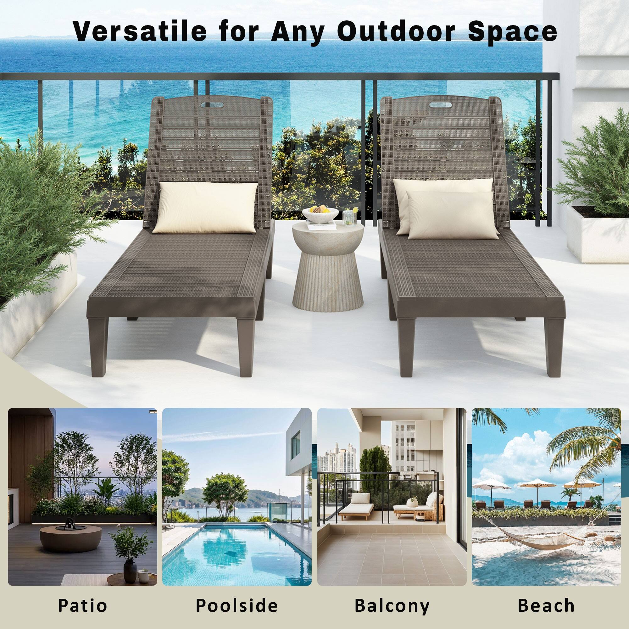 Versatile for Any Outdoor Space

Patio  
Poolside  
Balcony  
Beach
