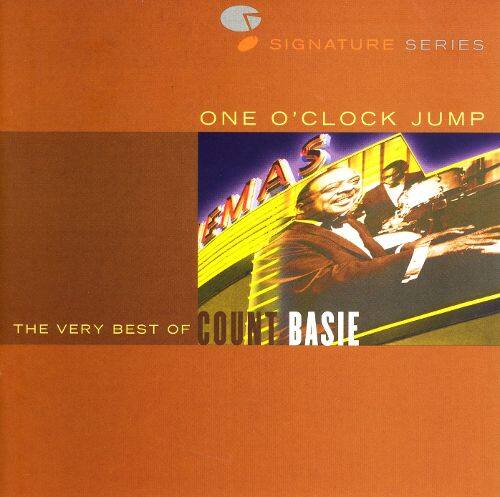 Customer Reviews One O Clock Jump The Very Best Of Count Basie Legacy Cd Best Buy