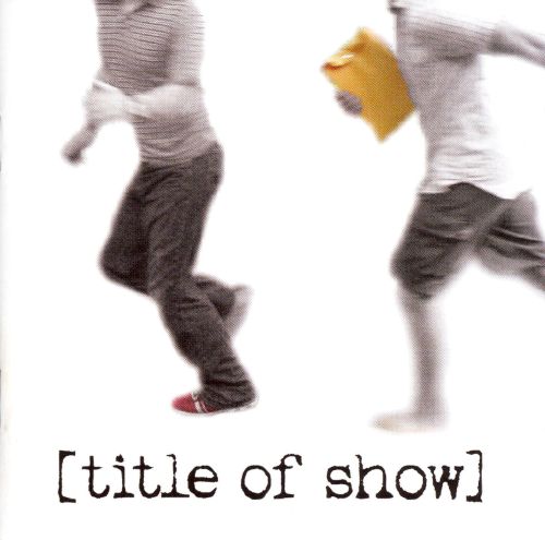  [Title of Show] [CD]