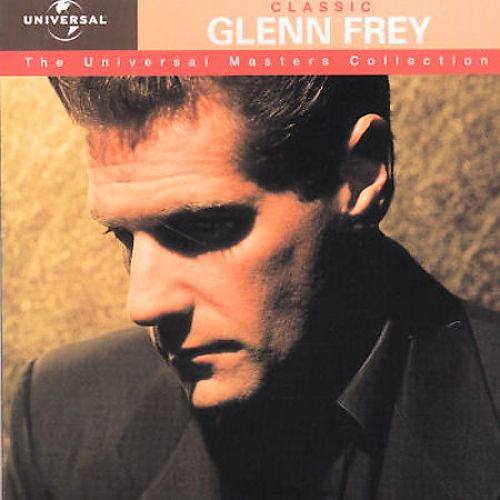  Classic Glenn Frey: The Universal Masters Collection [CD]