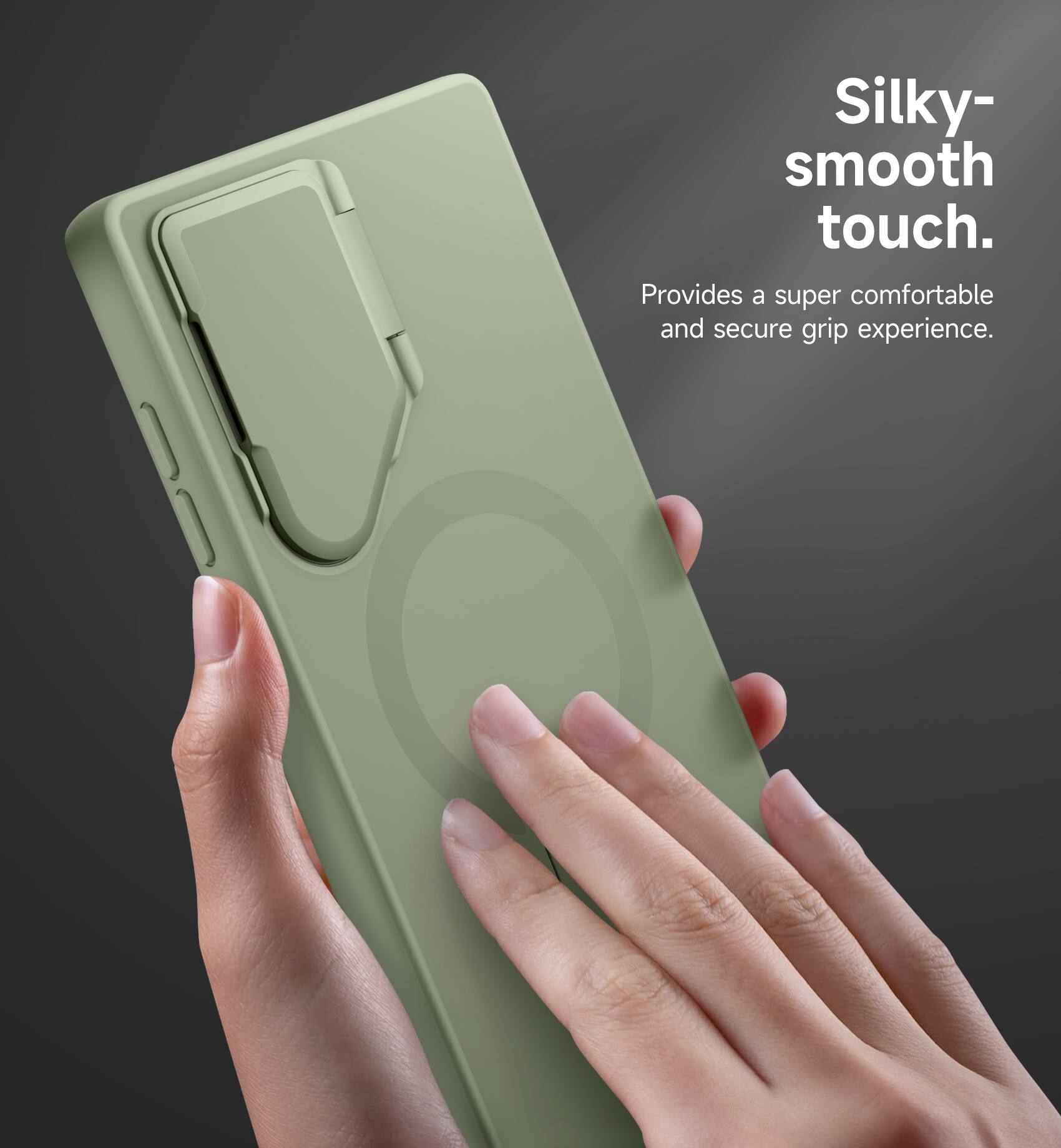 Silky-smooth touch.  
Provides a super comfortable and secure grip experience.