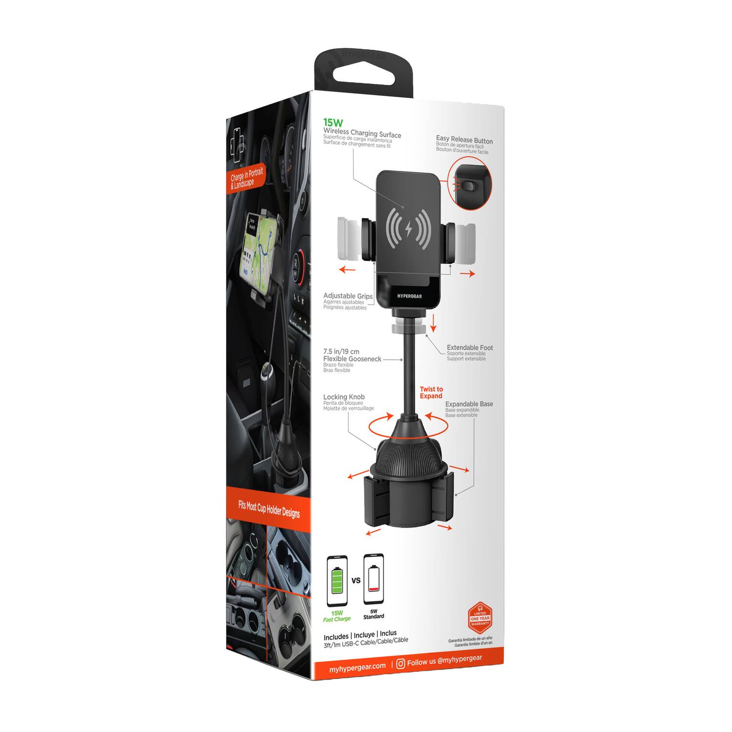Dage e Rodat Kardcape 15W Wireless Charging Surface Sopertine - umal Surians - Insidmtues thanrgement urs d Lasy Release Button dota de seus -ar -s . sueue darle PL Adjustable Grips Agares Mttes icignees mtaon RPERUAS 7.5 in/19 Cm Flexible Gooseneck fram newbse drus fa Extendable Foot -o Cape evtenutia Locking Knob Prda - xaue moum - vermoutiaum Twist to Expand Expandable Hasa -ese pandane Suse b Pot Cump Holder Desiggs vS a M - - Charge Standard i - Fast  Incluye Inclus Includes Cace - - - - UNE- Cabe Calo - - 5 9 de - I Follow u @myhypergear myhypergear.com

15W Wireless Charging Surface
Charge in Horizontal & Landscape
Adjustable Grips
7.5 in/19 cm Flexible Gooseneck
Extendable Foot
Locking Knob
Twist to Expand Expandable Base
Easy Release Button
Fit Most Cup Holder Designs
Includes 3ft/1m USB