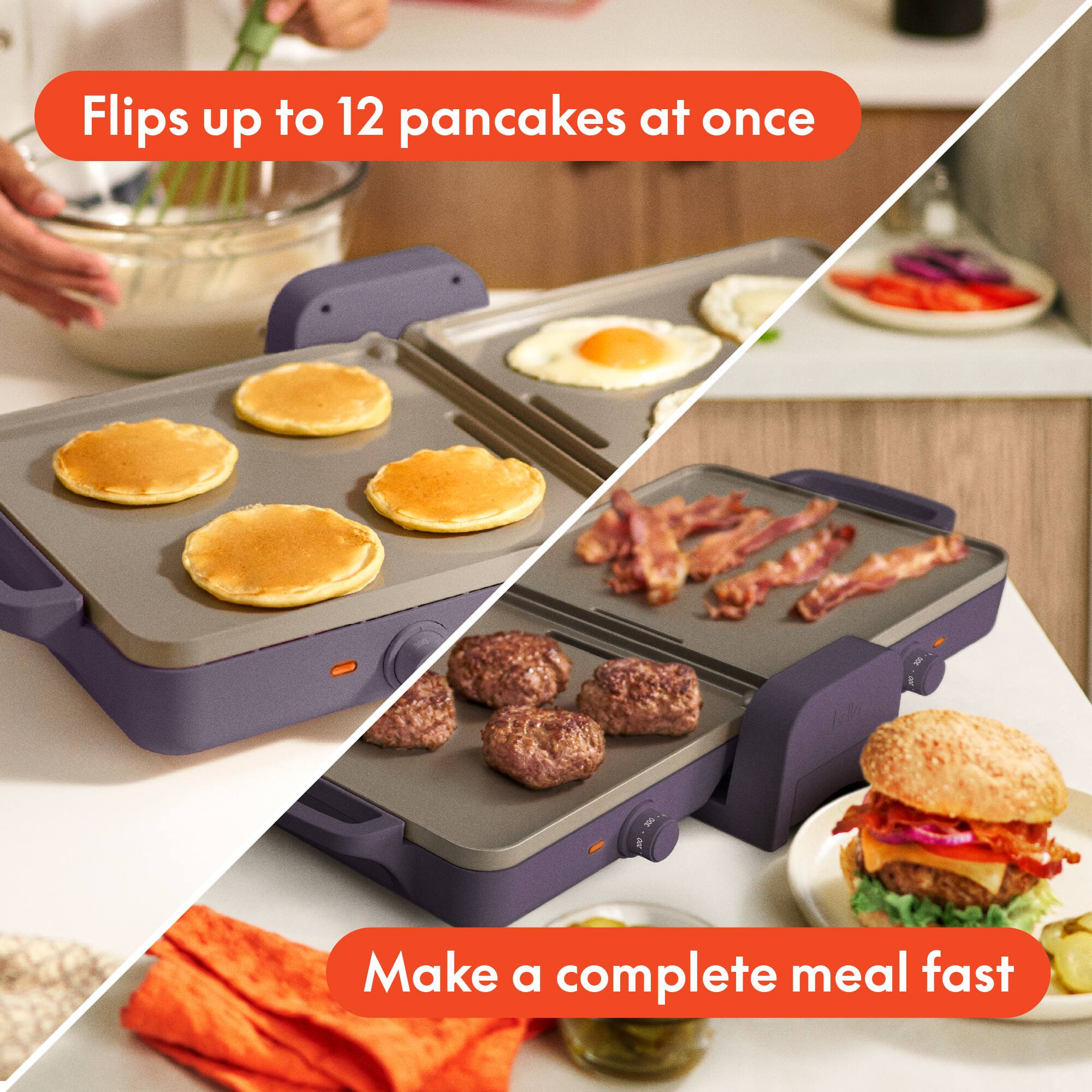 Flips up to 12 pancakes at once

Make a complete meal fast