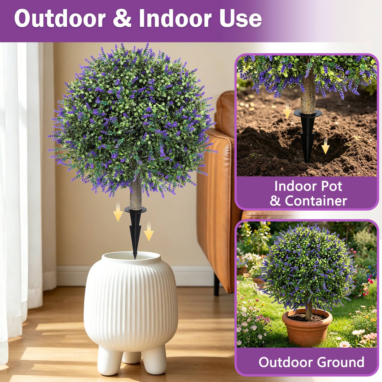 Outdoor & Indoor Use  
Indoor Pot & Container  
Outdoor Ground