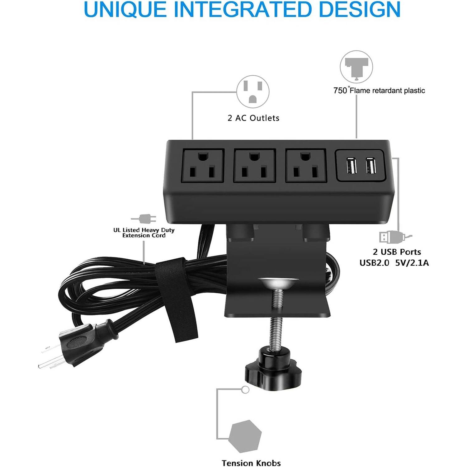 UNIQUE INTEGRATED DESIGN

- 2 AC Outlets
- 750° Flame retardant plastic
- 2 USB Ports USB2.0 5V/2.1A
- UL Listed Heavy Duty Extension Cord
- Tension Knobs