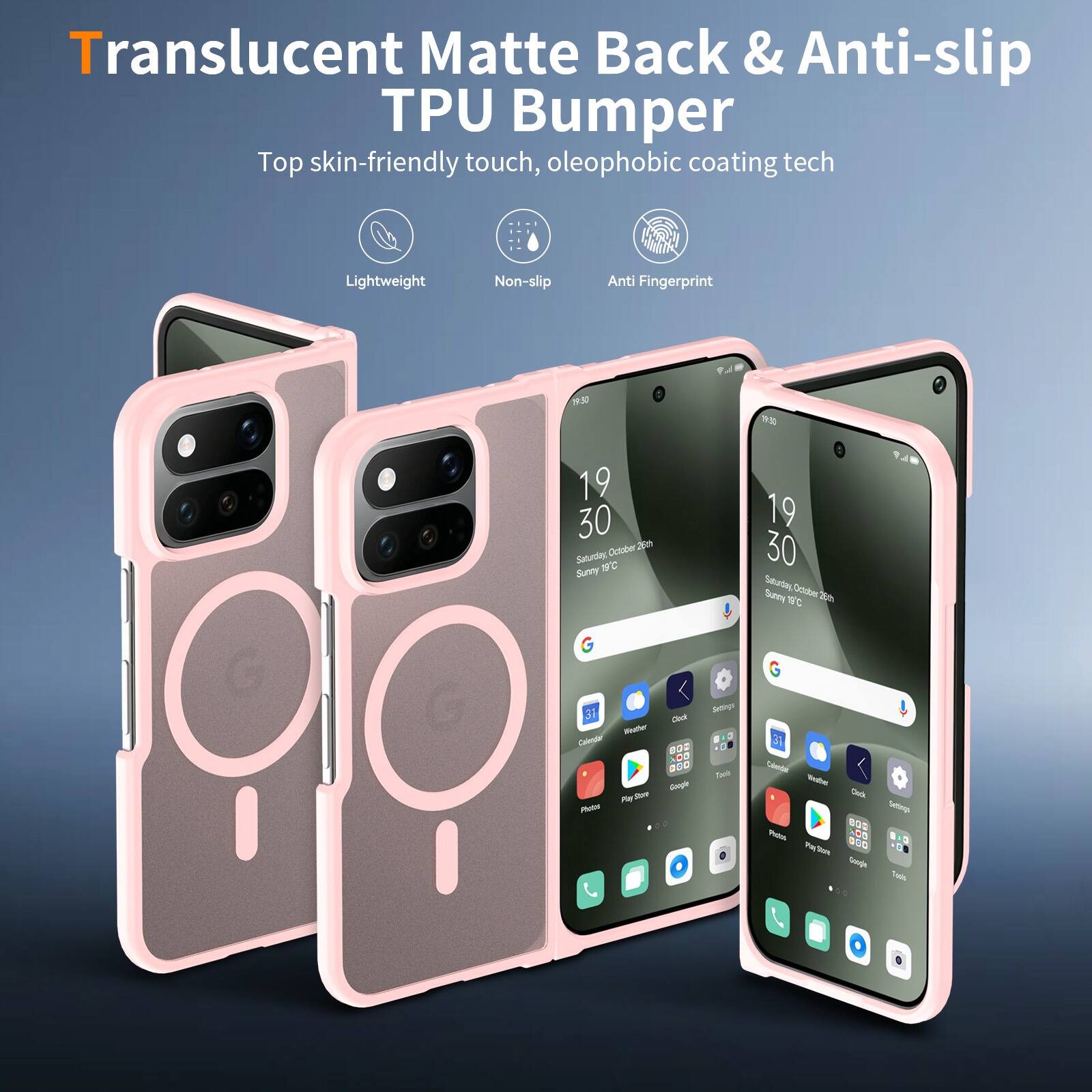 Translucent Matte Back & Anti-slip TPU Bumper  
Top skin-friendly touch, oleophobic coating tech  
Lightweight  
Non-slip  
Anti Fingerprint  

19:50  
19 30 October 26th Saturday, 19C Sunny  
19 30 Saturday October Sunny 19C 26th  

31 Weather Calendar Play Store Photos  
Clock BOD ... Gangle :  
Settings Tapls  
Calendar Weather Clock Settings BBC Photos NOT Pay Store Google 100%