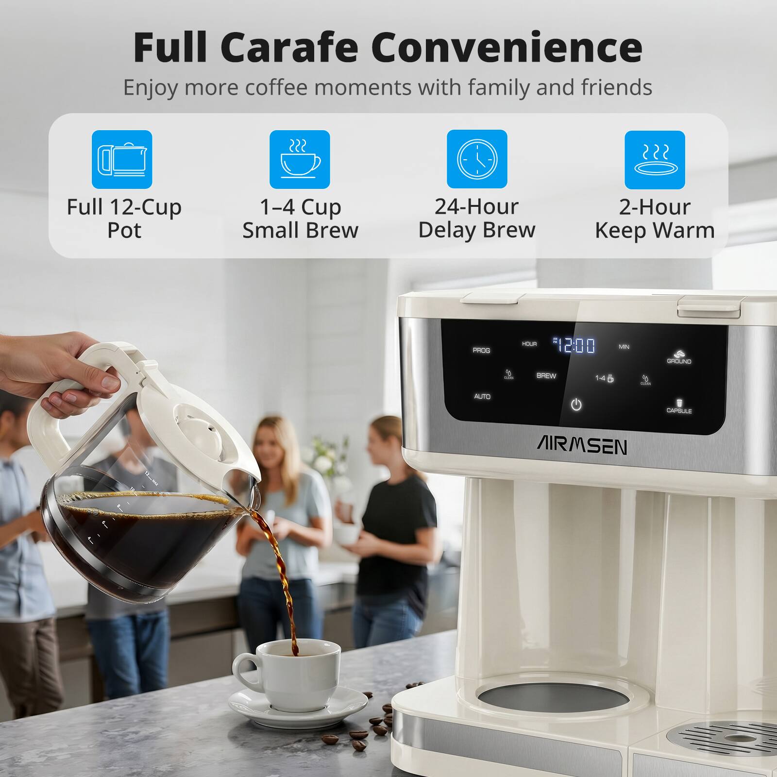 Full Carafe Convenience  
Enjoy more coffee moments with family and friends

- Full 12-Cup Pot
- 1-4 Cup Small Brew
- 24-Hour Delay Brew
- 2-Hour Keep Warm

PROG  
HOUR 12:00  
MIN  
GROUND  
1,000  
BREW  
14  
CLUBA  
AUTO  
CAPSULE AIRMSEN