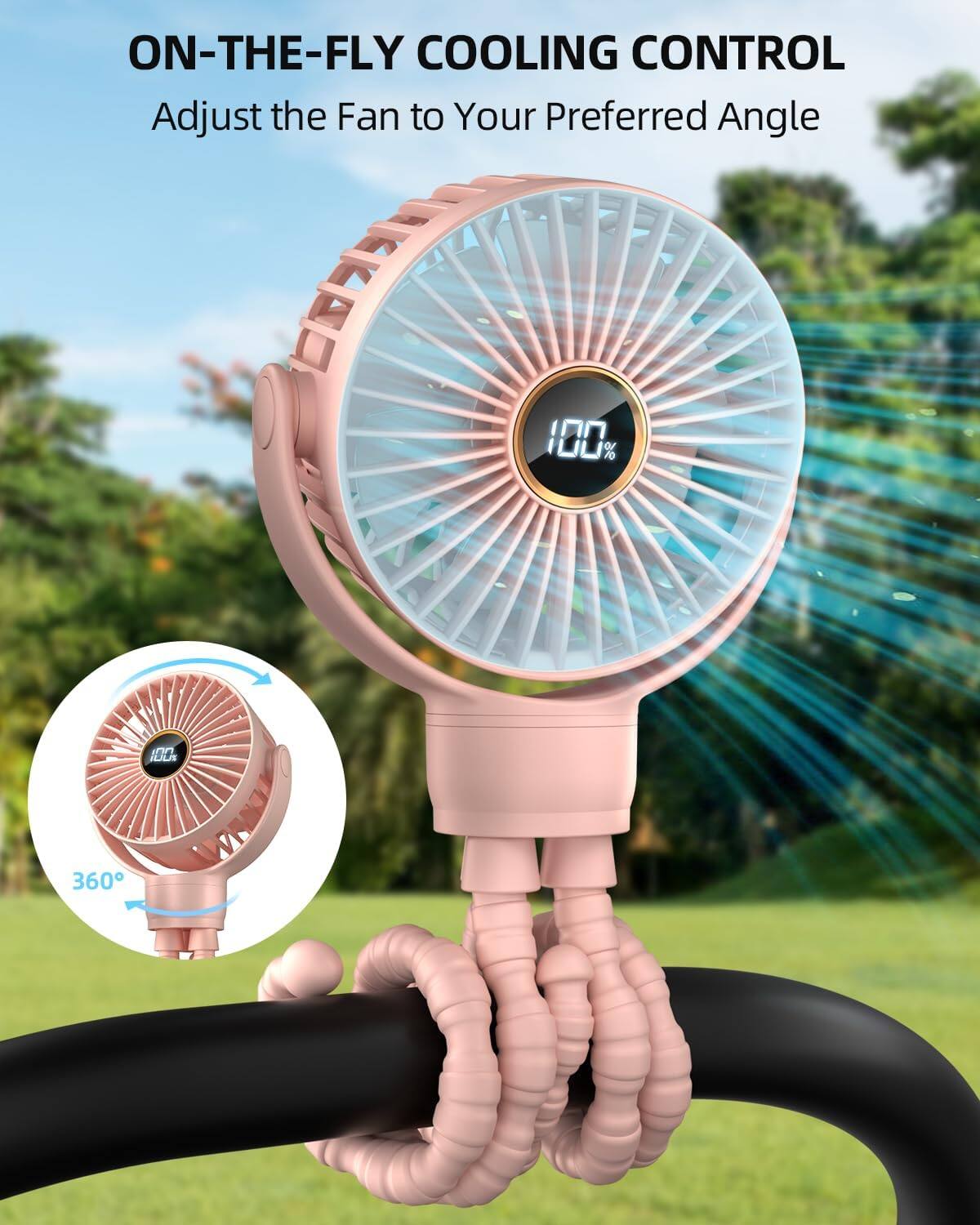 ON-THE-FLY COOLING CONTROL  
Adjust the Fan to Your Preferred Angle  
100%  
360