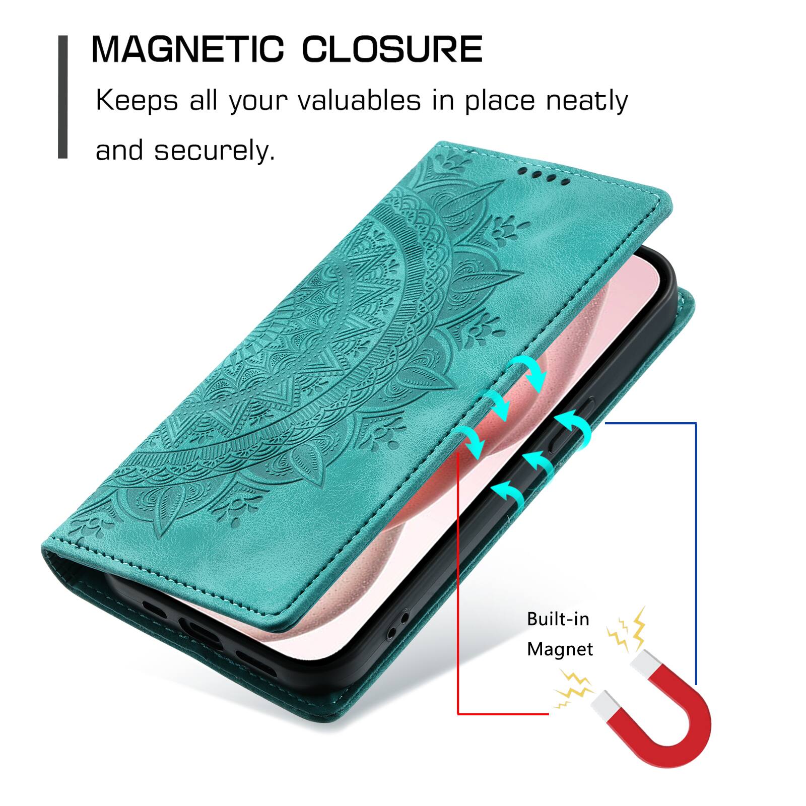 MAGNETIC CLOSURE  
Keeps all your valuables in place neatly and securely.  
Built-in Magnet