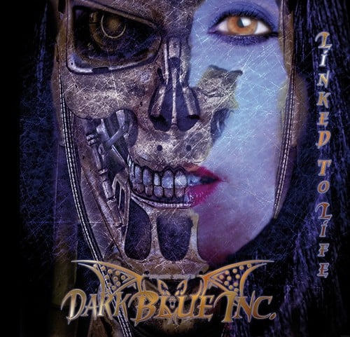 Dark Blue Inc. - Linked To Life  - COMPACT DISCS