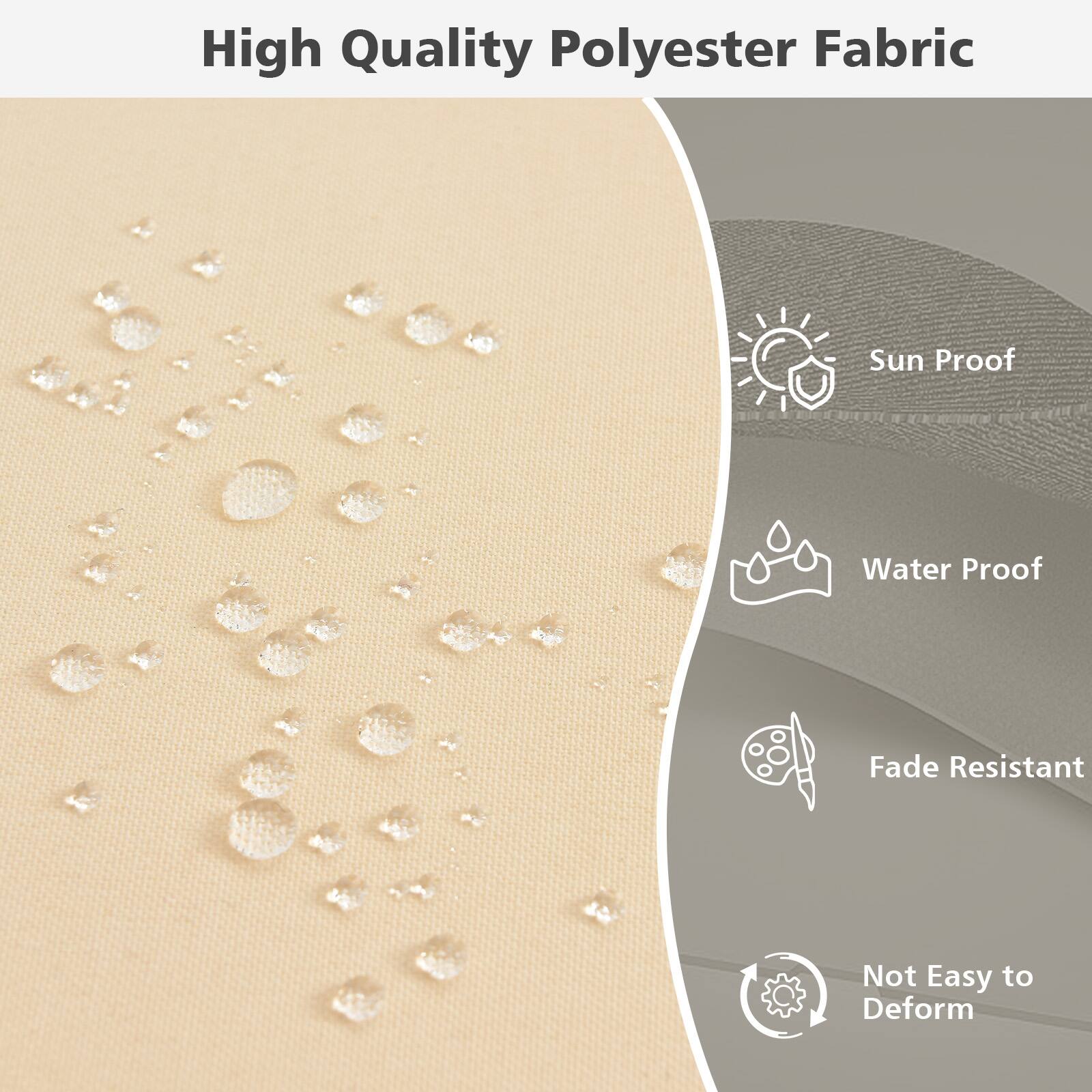 High Quality Polyester Fabric

- Sun Proof
- Water Proof
- Fade Resistant
- Not Easy to Deform