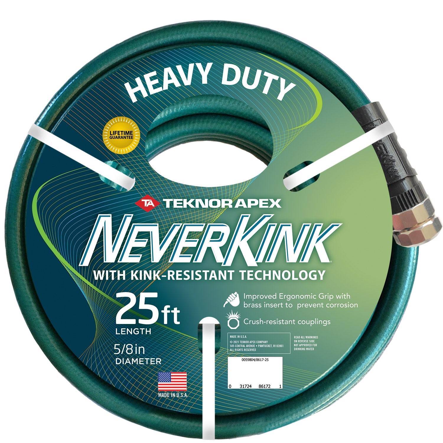 HEAVY DUTY LIFETIME GUARANTEE  
TEKNOR APEX NEVERKINK  
WITH KINK-RESISTANT TECHNOLOGY  
Improved Ergonomic Grip with brass insert to prevent corrosion  
25ft LENGTH  
5/8in DIAMETER  
MADE IN U.S.A  
00508040617-25  
31724 86172 1