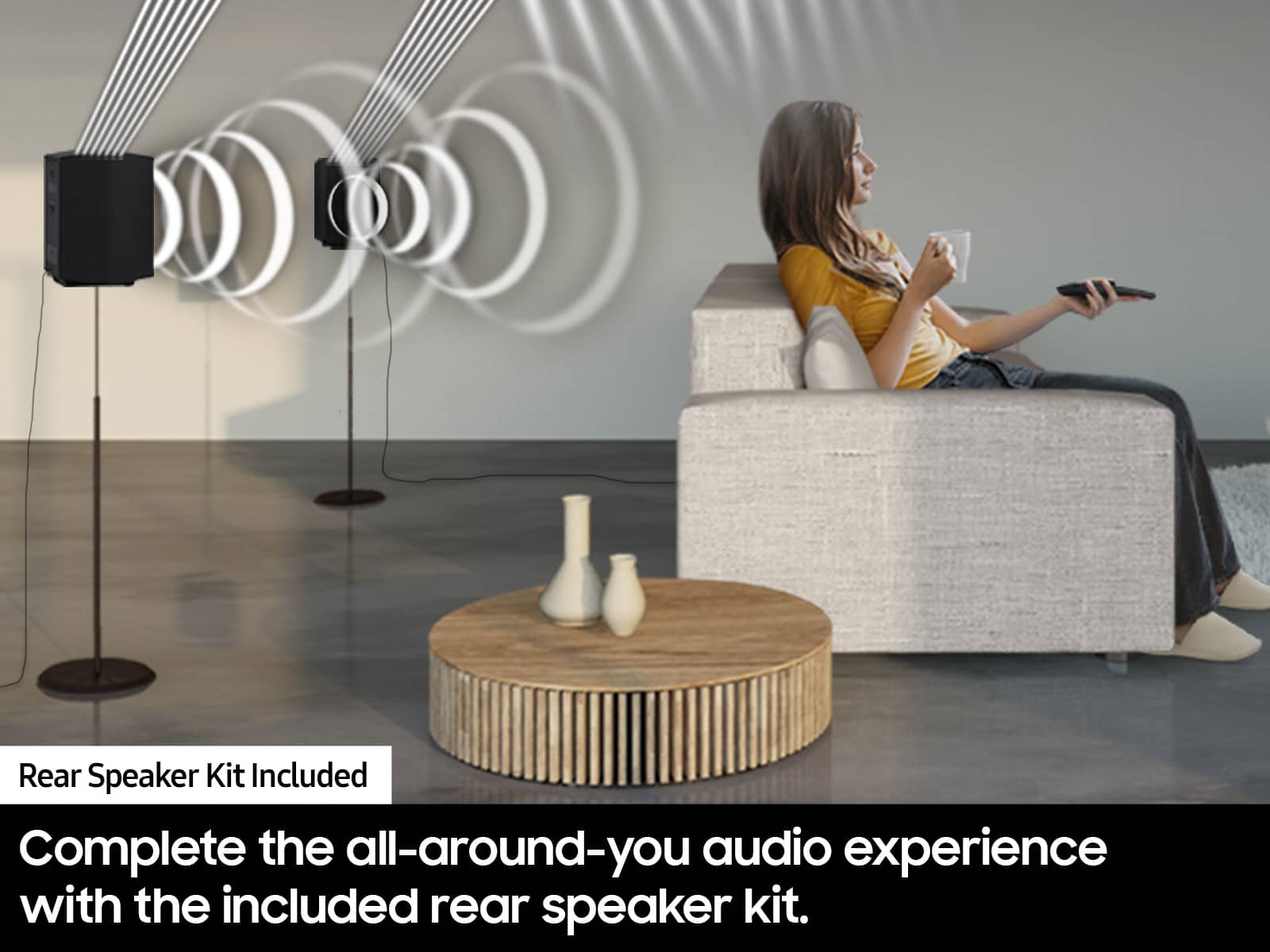 Complete the all-around-you audio experience with the included rear speaker kit.