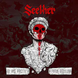 Seether - Si Vis Pacem Para Bellum - VINYL LP