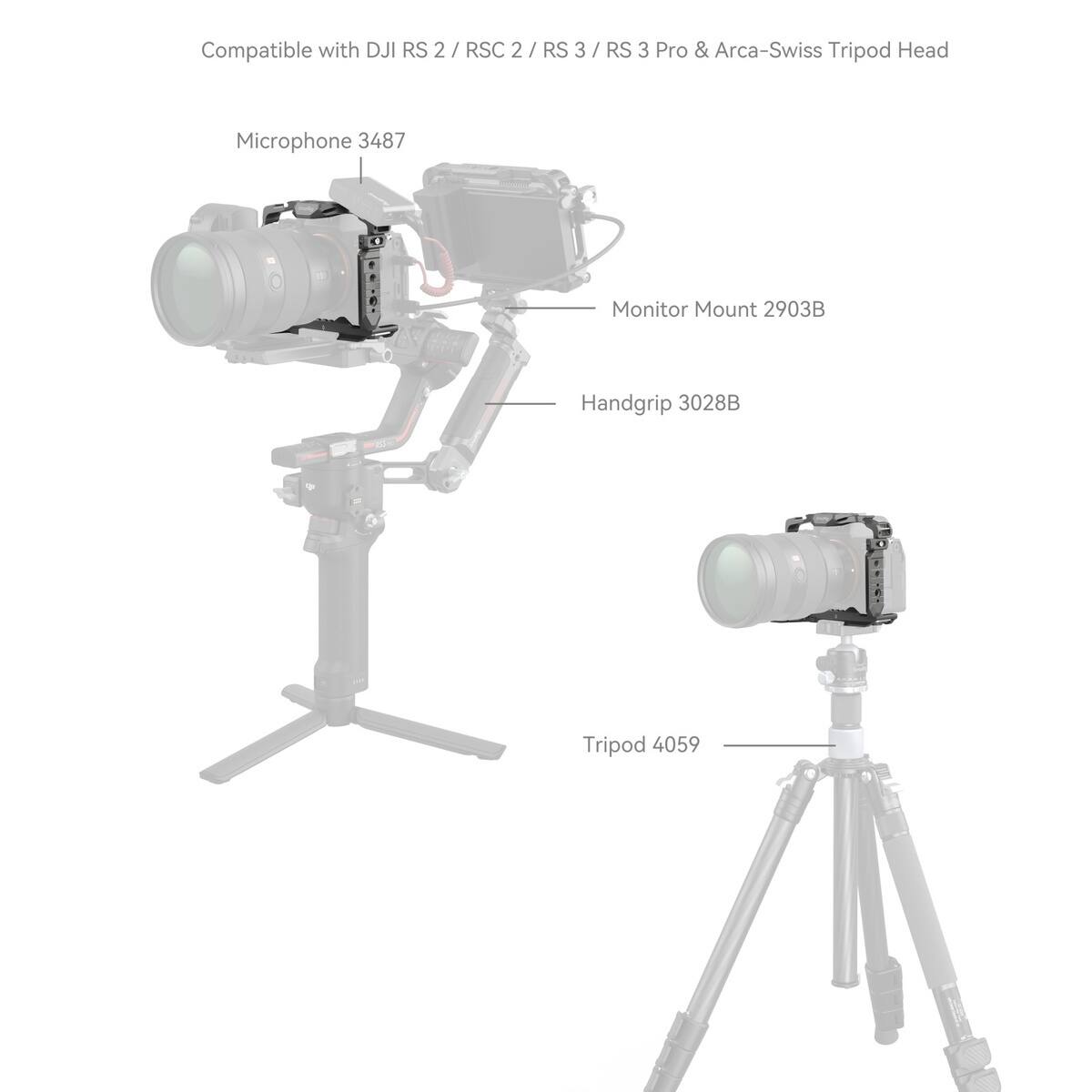 Compatible with DJI RS 2 / RSC 2 / RS 3 / RS 3 Pro & Arca-Swiss Tripod Head

Microphone 3487

Monitor Mount 2903B

Handgrip 3028B

Tripod 4059