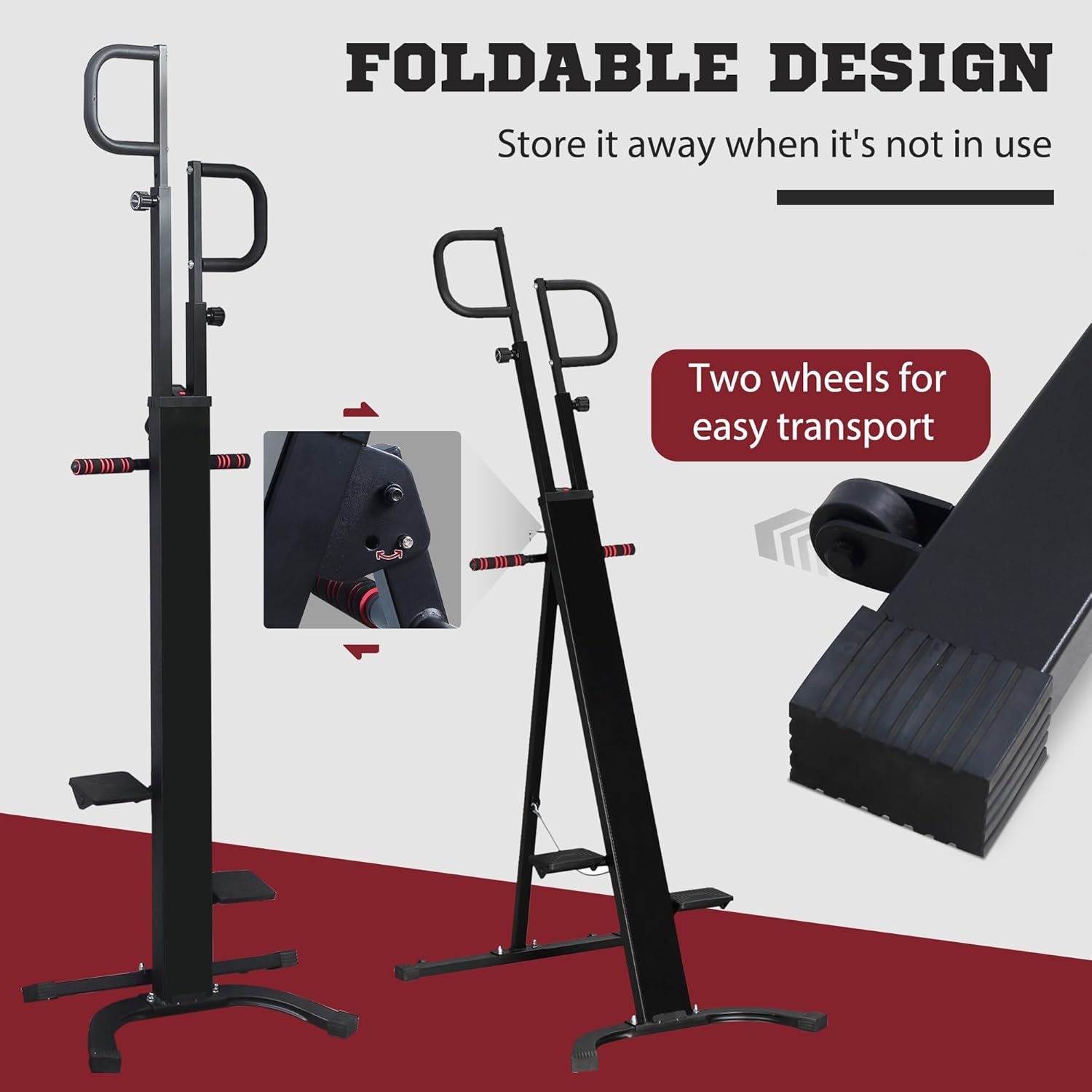 FOLDABLE DESIGN
Store it away when it's not in use
Two wheels for easy transport