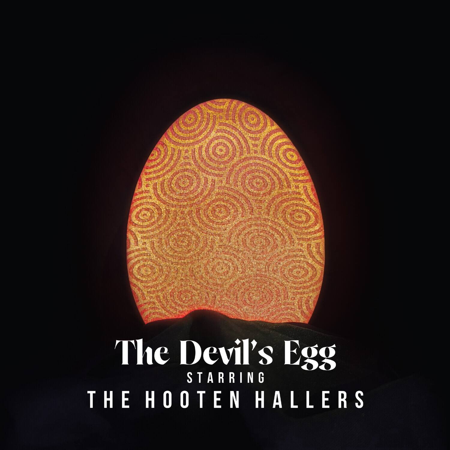 The Hooten Hallers - The Devil's Egg - VINYL LP